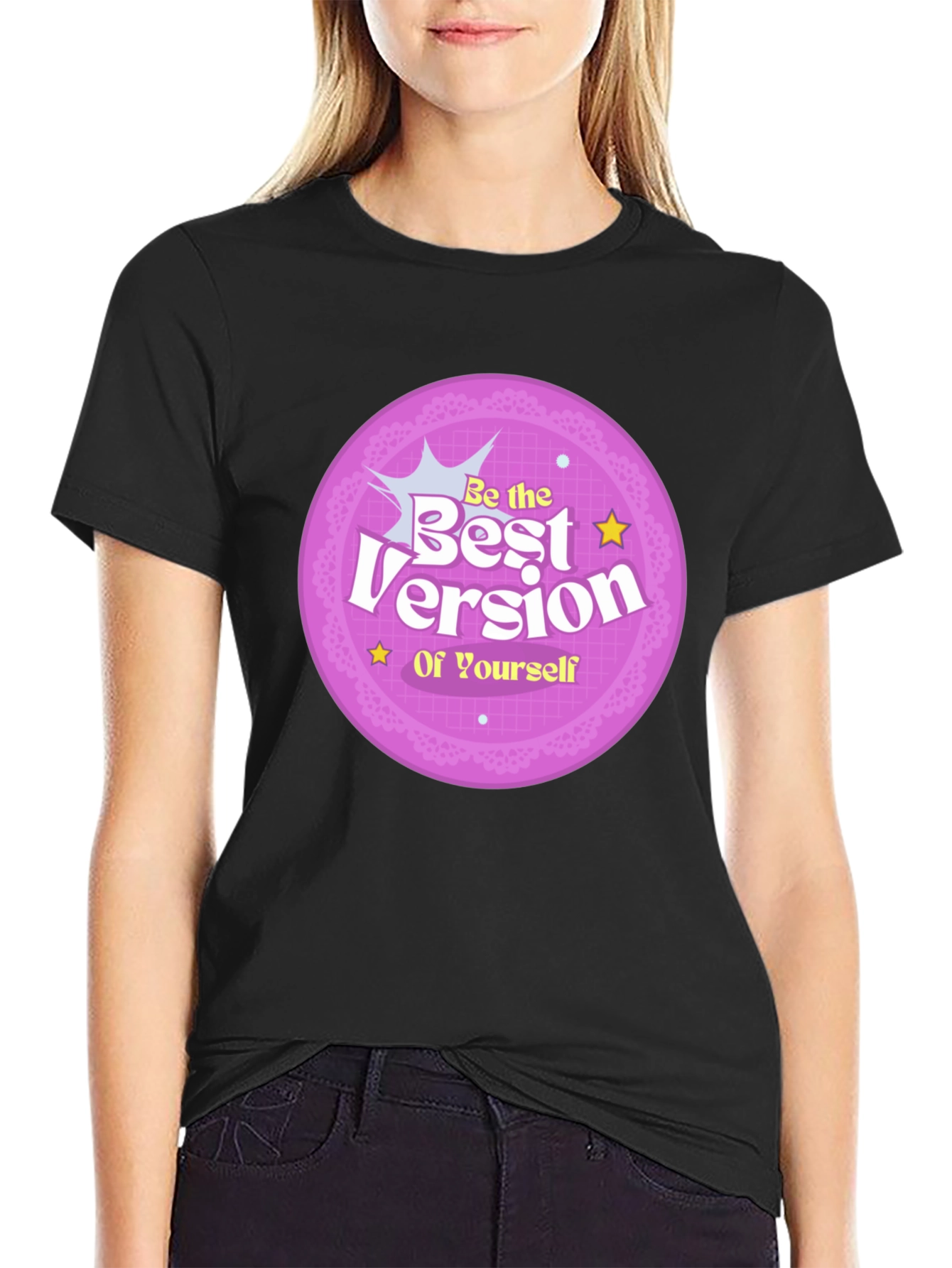 Be the Best Version of Yourself Graphic T-Shirt