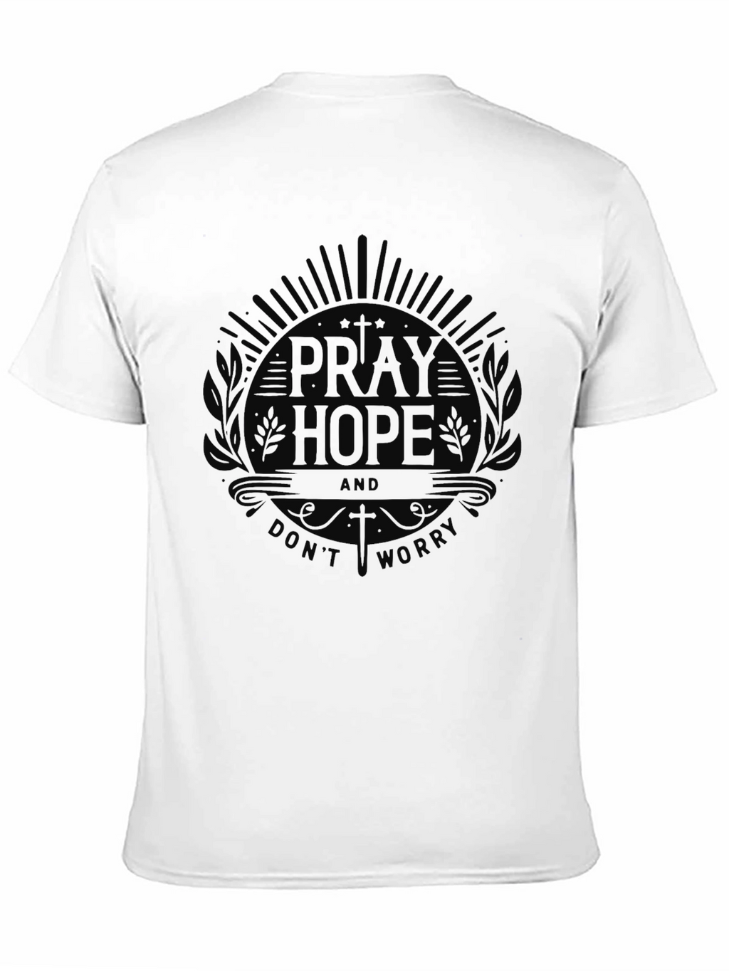 Pray Hope T-Shirt - Dont Worry Black Tee