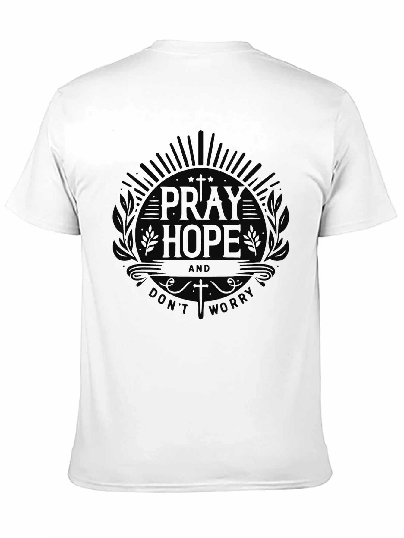 Pray Hope T-Shirt - Dont Worry Black Tee