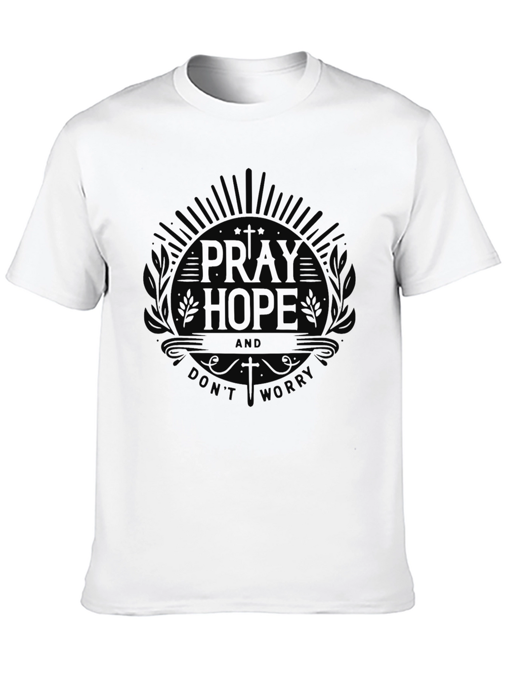 Pray Hope T-Shirt - Dont Worry Black Tee