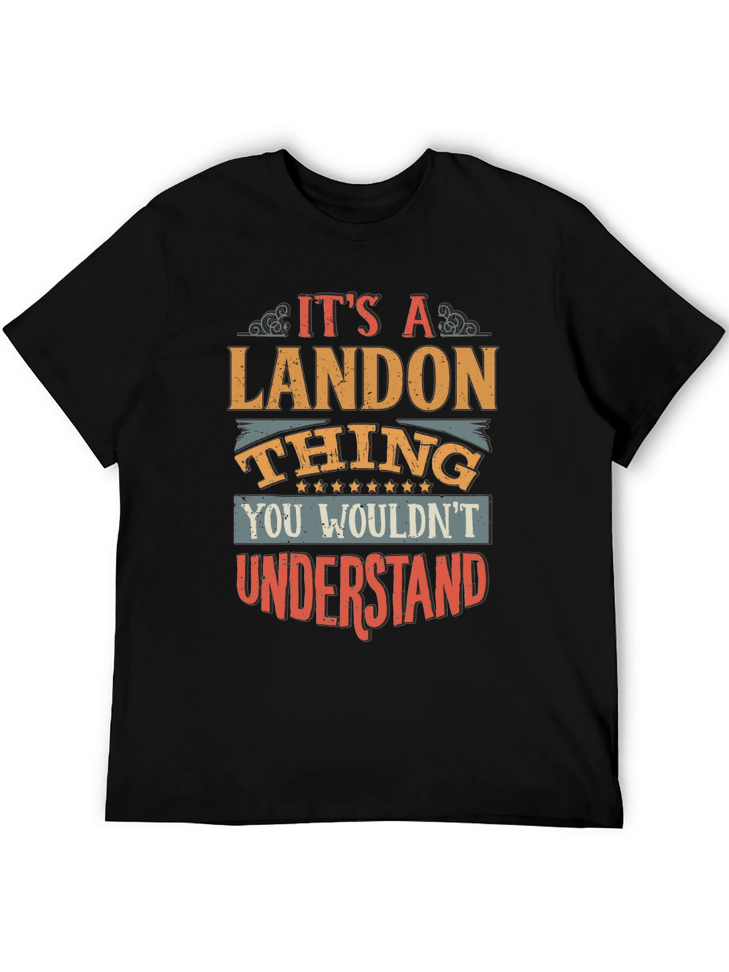 Its a Landon Thing T-Shirt