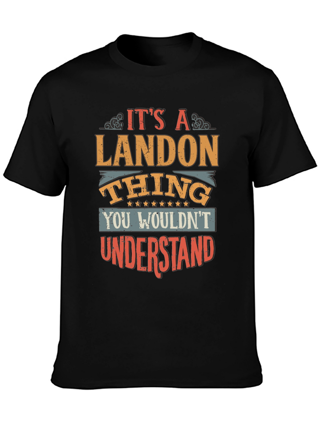Its a Landon Thing T-Shirt