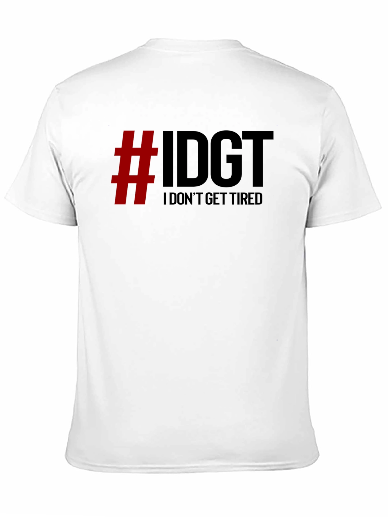 IDGT I Dont Get Tired Black Graphic Tee