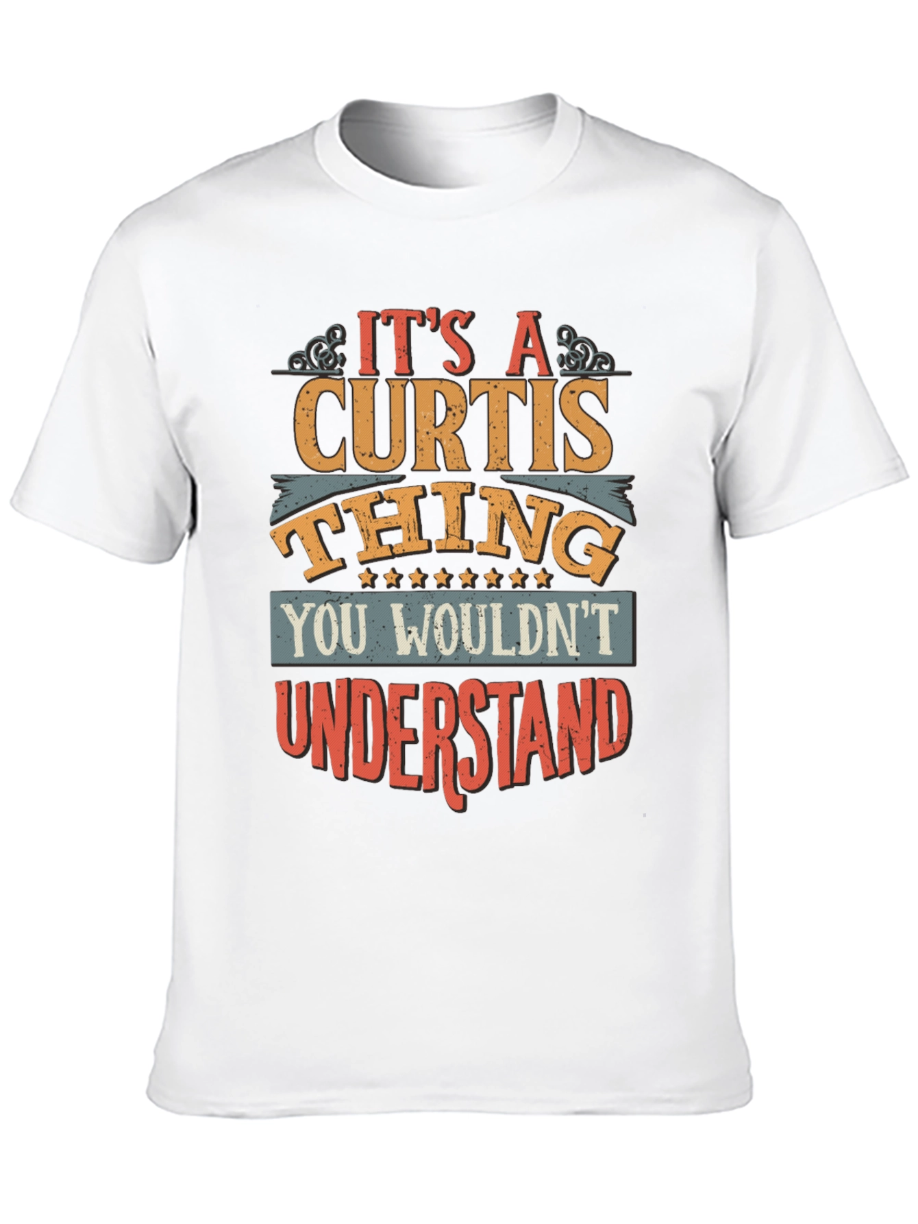 Its A CURTIS Thing T-Shirt