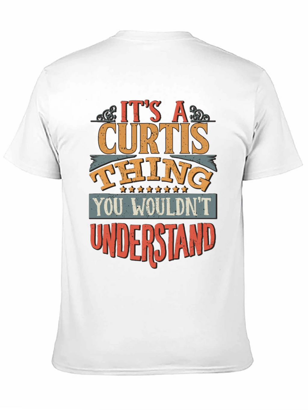 Its A CURTIS Thing T-Shirt