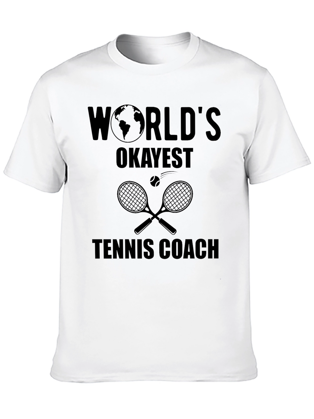 Worlds Okayest Tennis Coach Graphic Tee