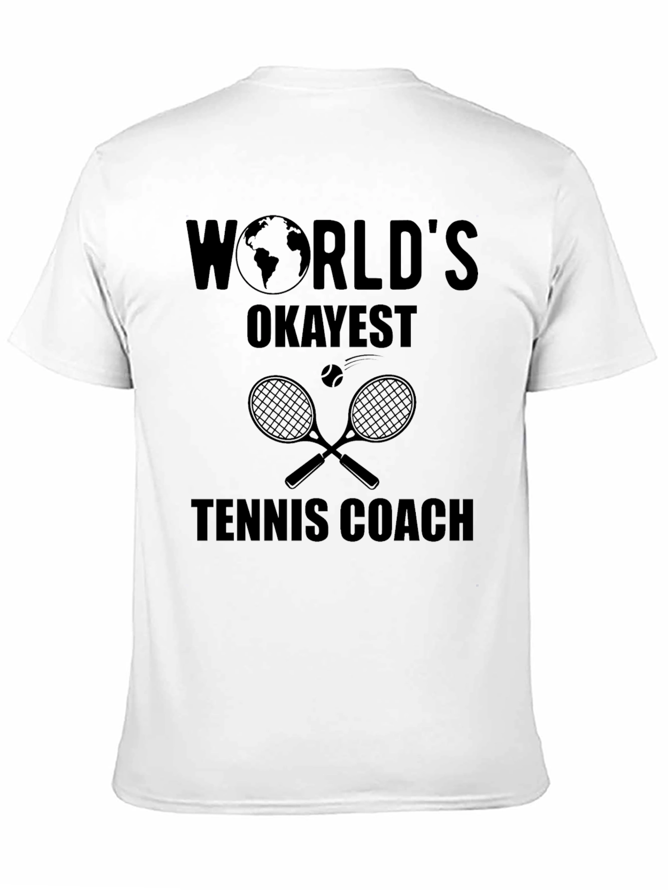 Worlds Okayest Tennis Coach Graphic Tee