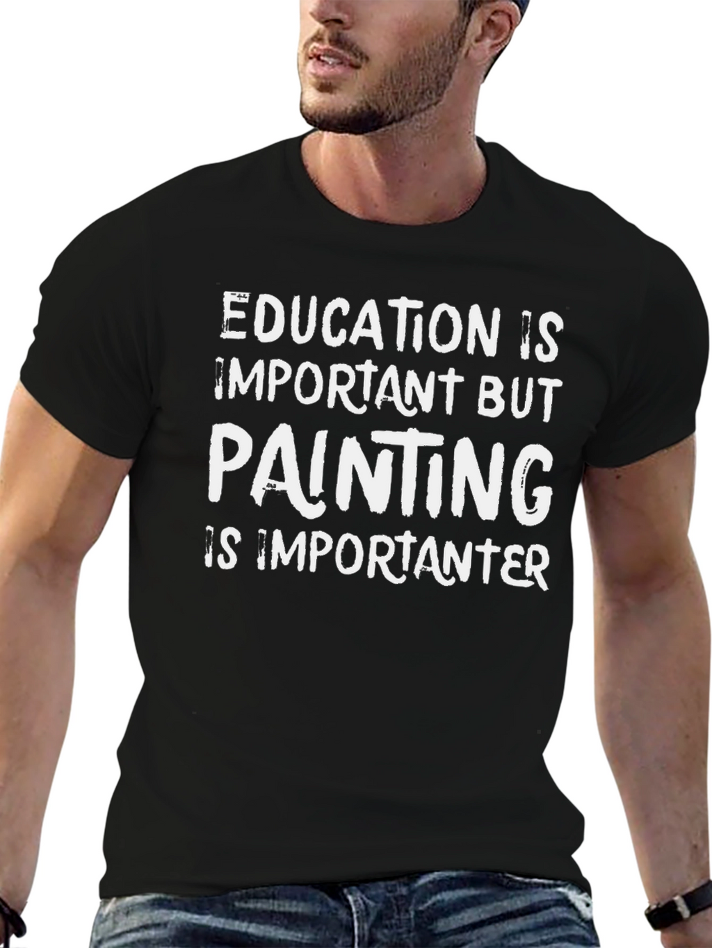 Education is Important But Painting T-Shirt