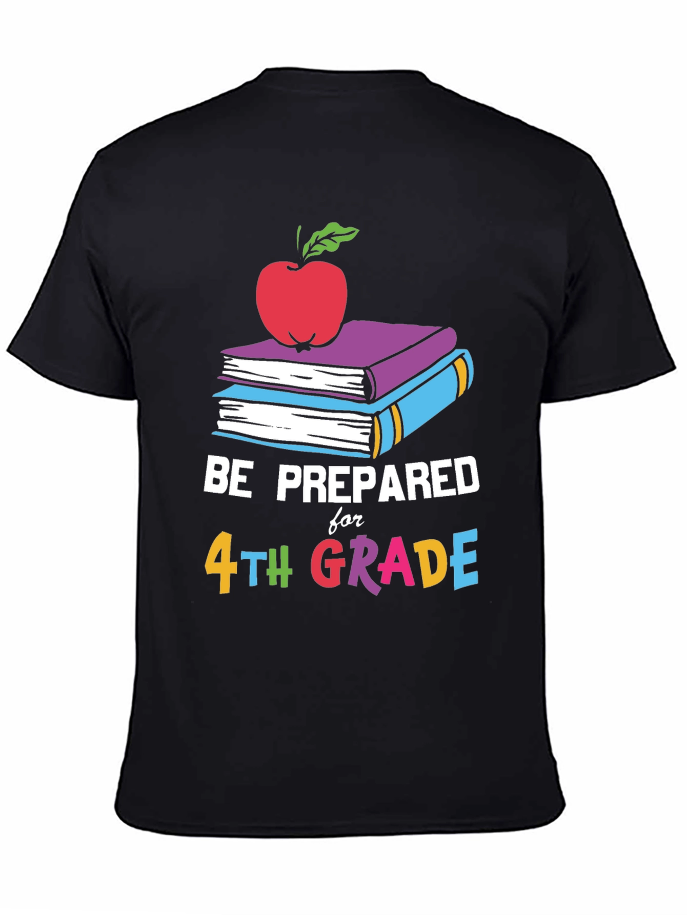 Be Prepared for 4th Grade T-Shirt - Back to School