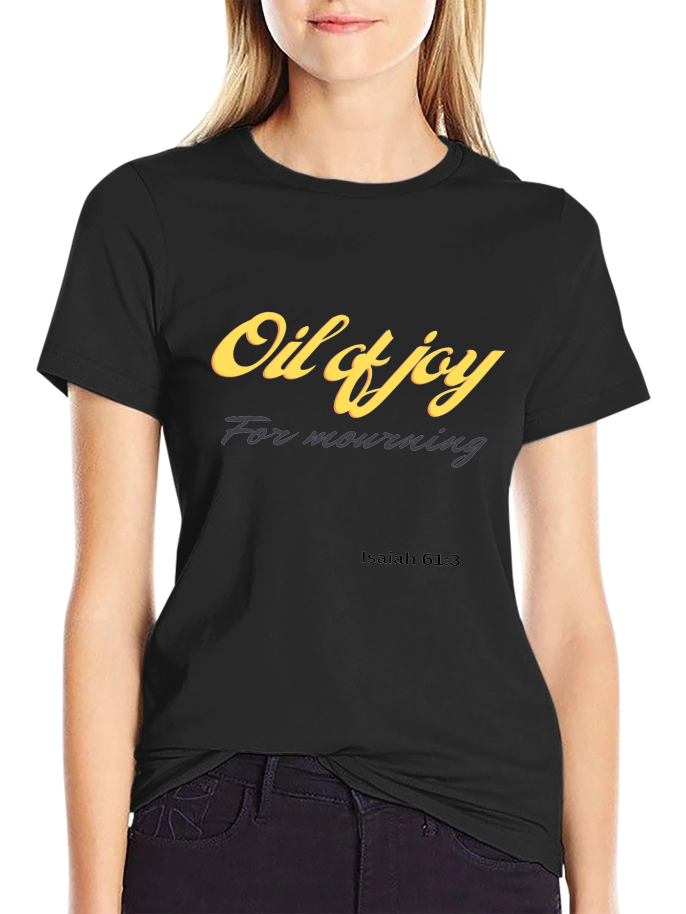 Oil of Joy T-Shirt Isaiah 61:3 Christian Apparel
