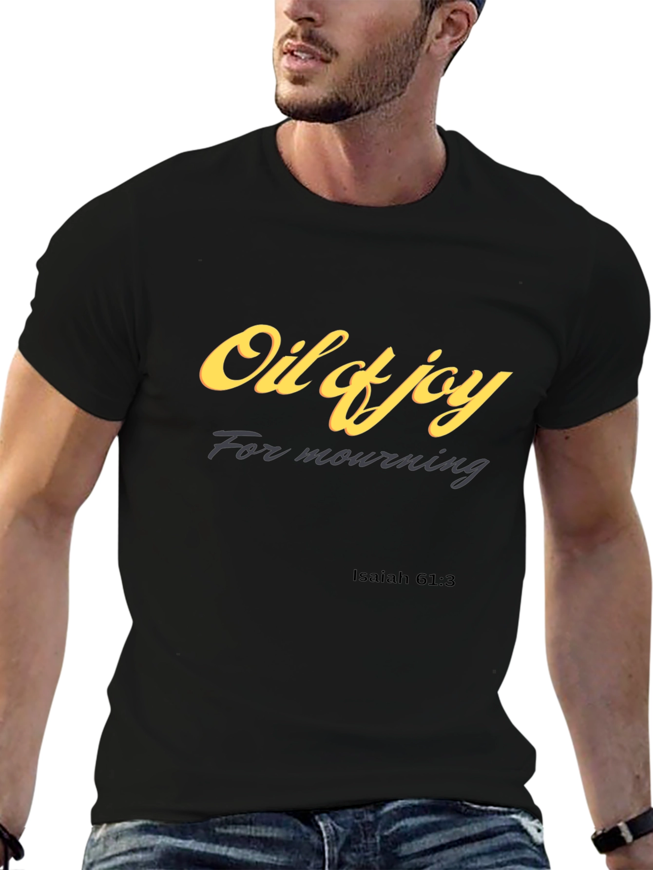 Oil of Joy T-Shirt Isaiah 61:3 Christian Apparel