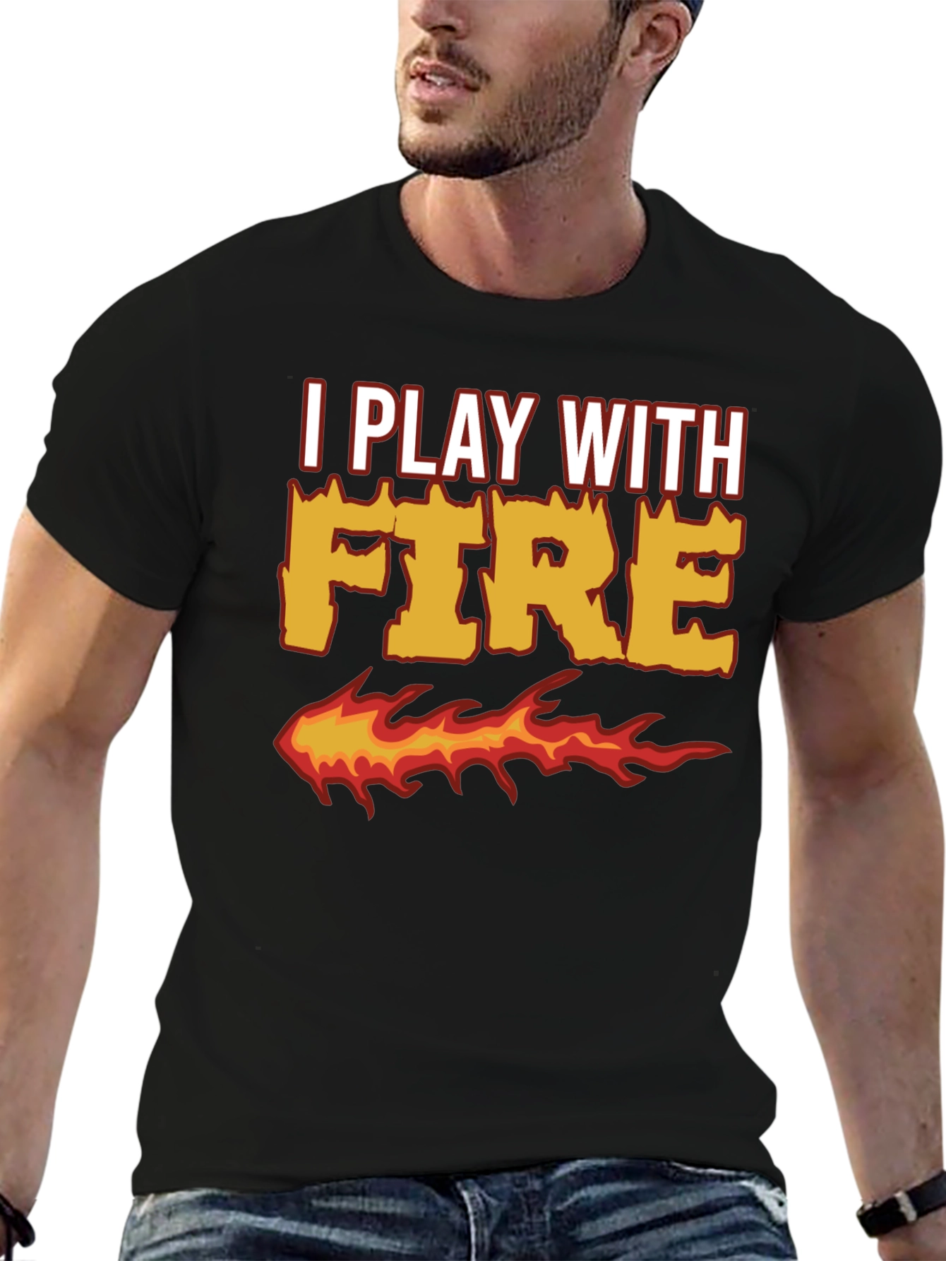 I Play With Fire Graphic T-Shirt