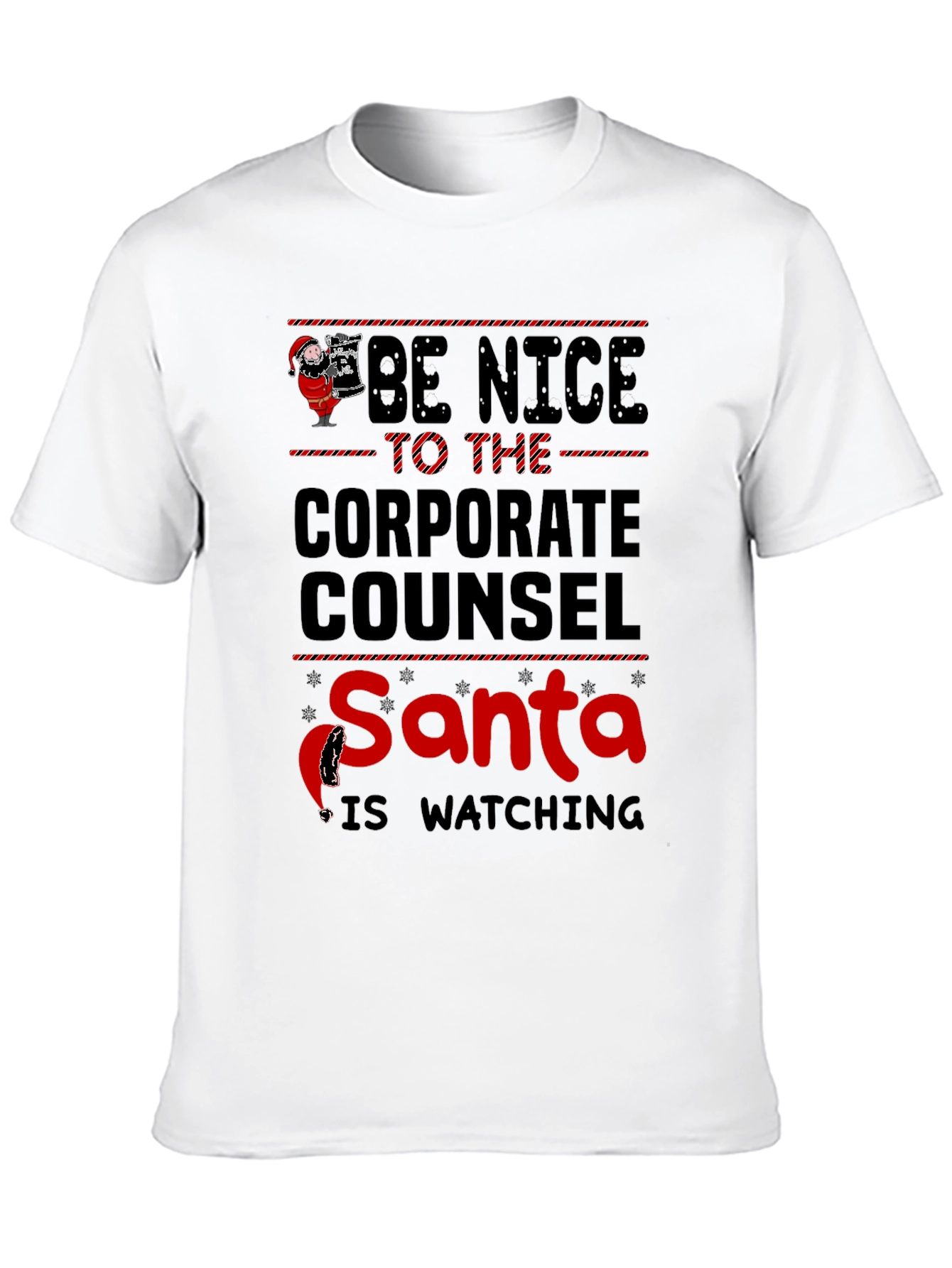 Be Nice to the Corporate Counsel Santa Watching T-Shirt