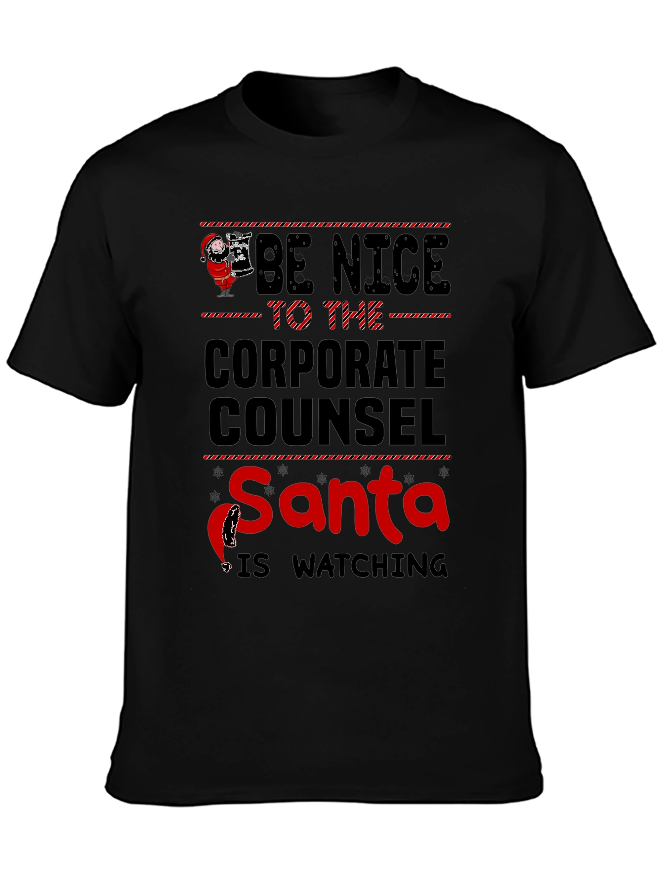 Be Nice to the Corporate Counsel Santa Watching T-Shirt
