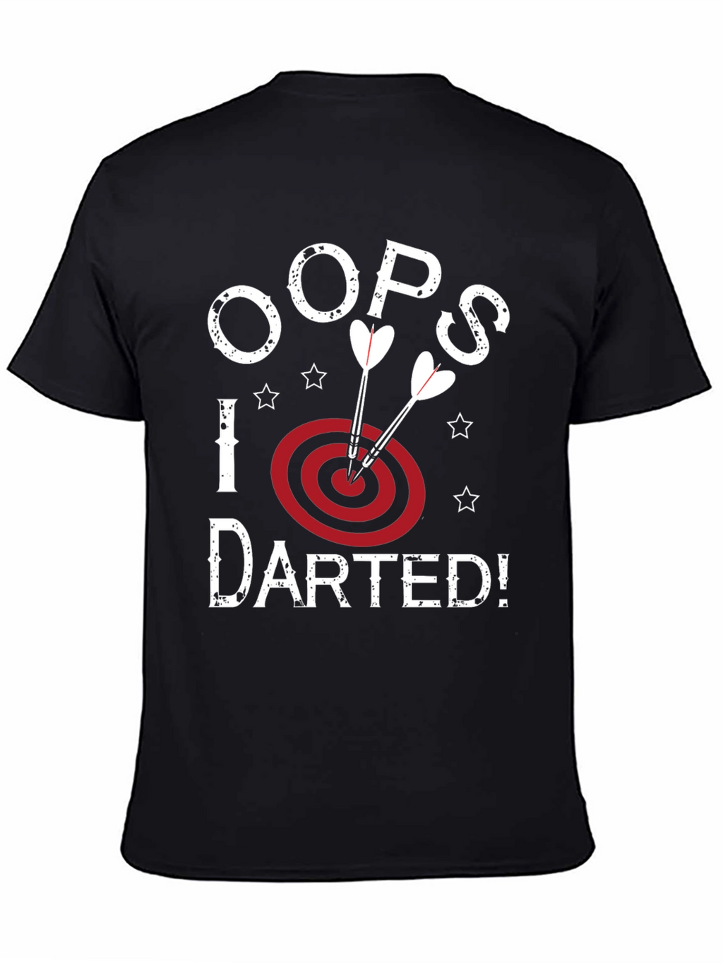 Oops! I Darted Black Graphic T-Shirt