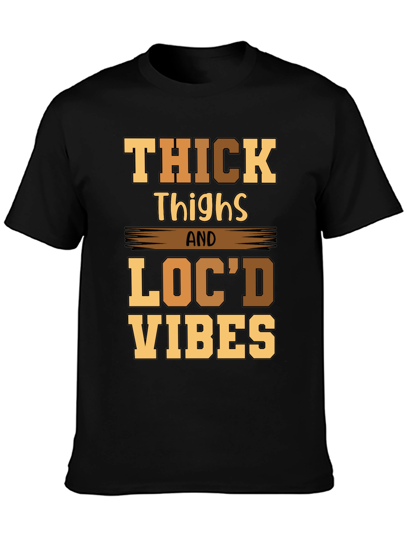 Thick Thighs Locd Vibes Graphic Tee