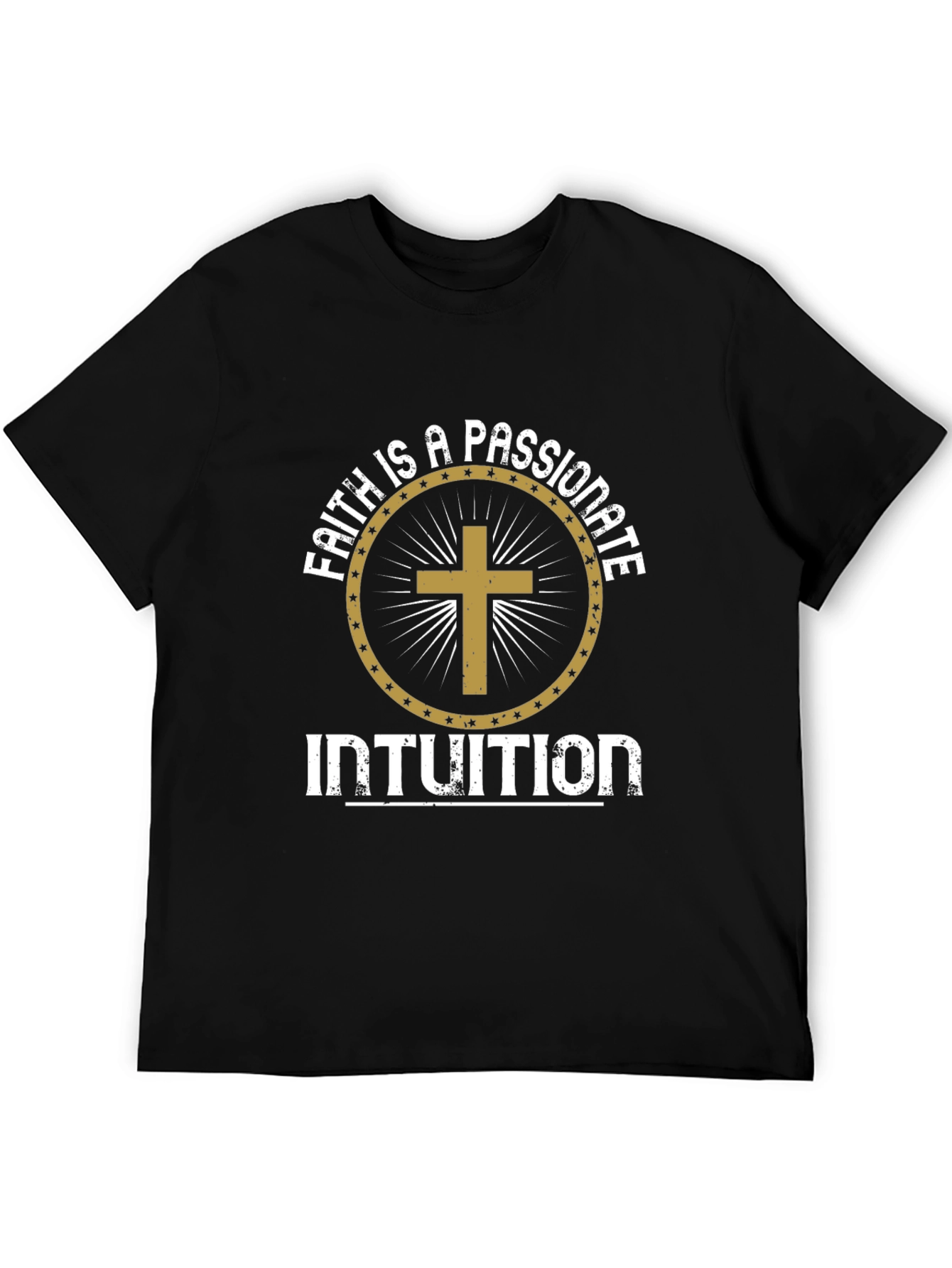 Faith is a Passionate Intuition Graphic T-Shirt