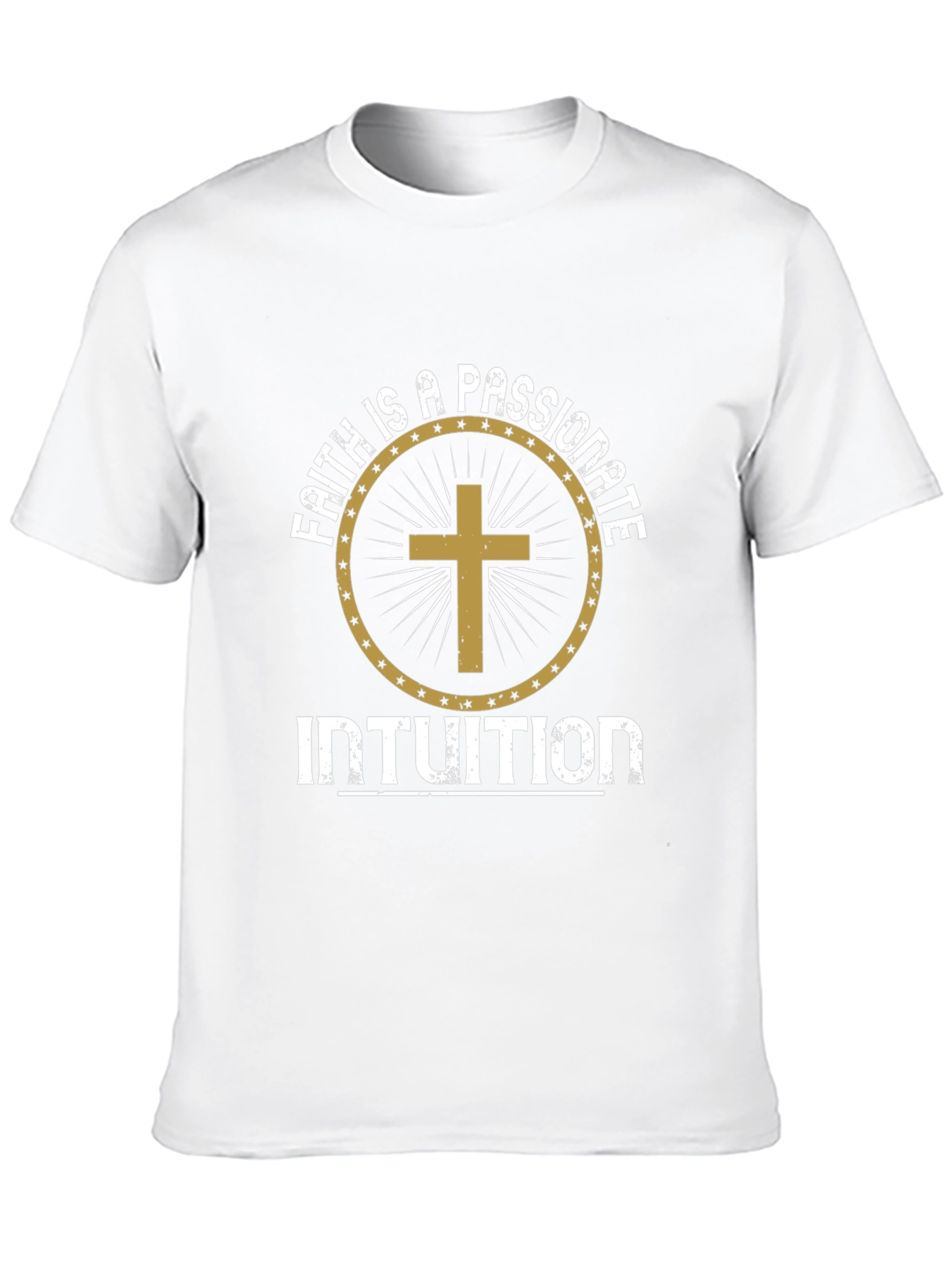 Faith is a Passionate Intuition Graphic T-Shirt