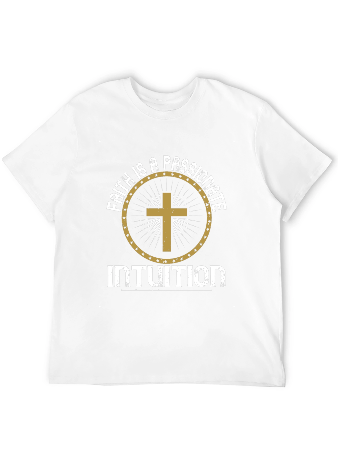 Faith is a Passionate Intuition Graphic T-Shirt