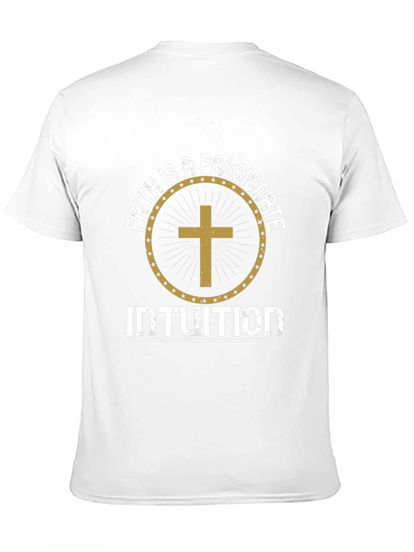 Faith is a Passionate Intuition Graphic T-Shirt