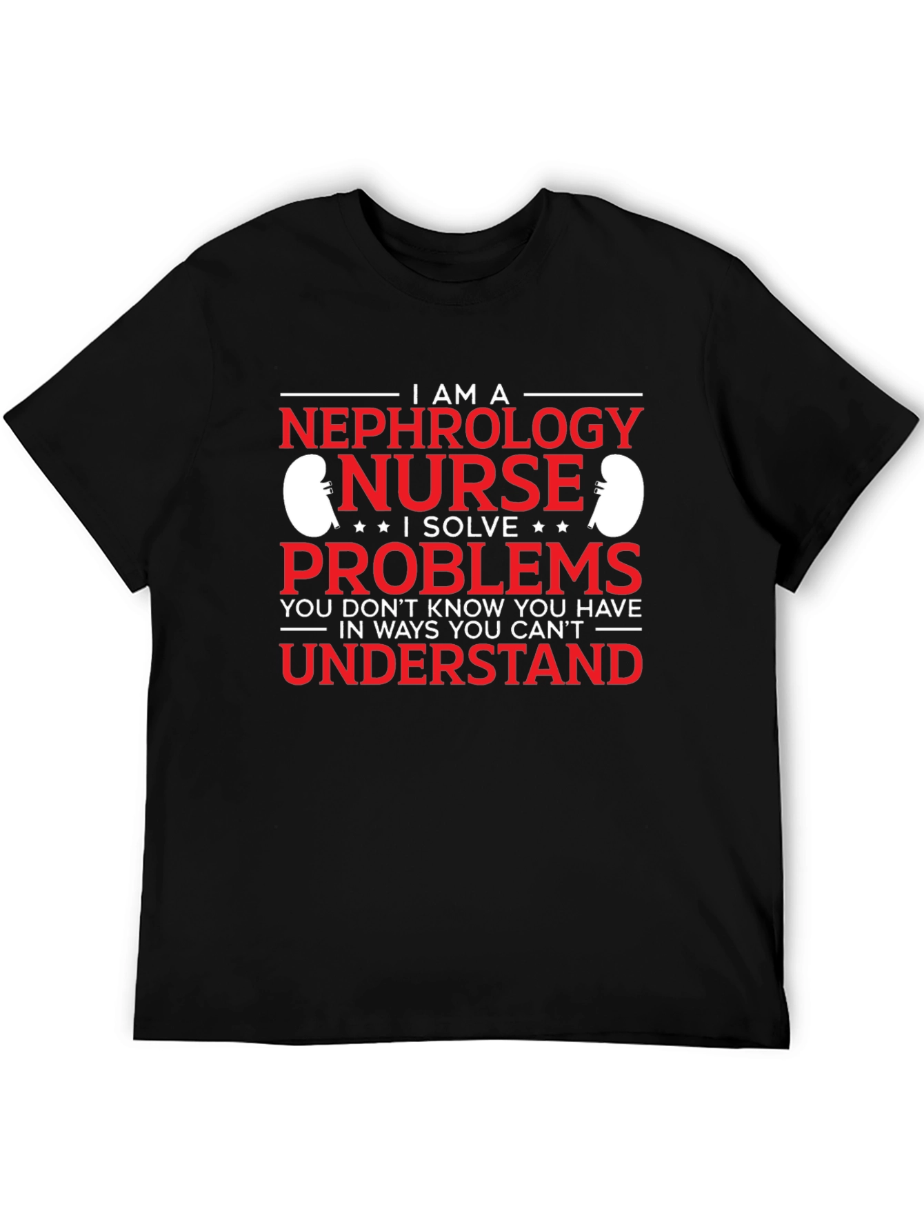 Nephrology Nurse Problem Solver T-Shirt