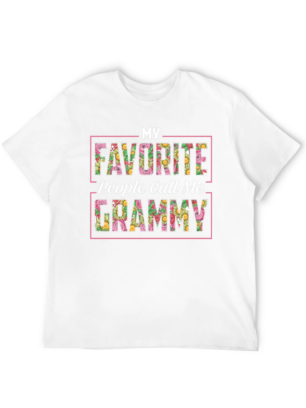 My Favorite People Call Me Grammy T-Shirt