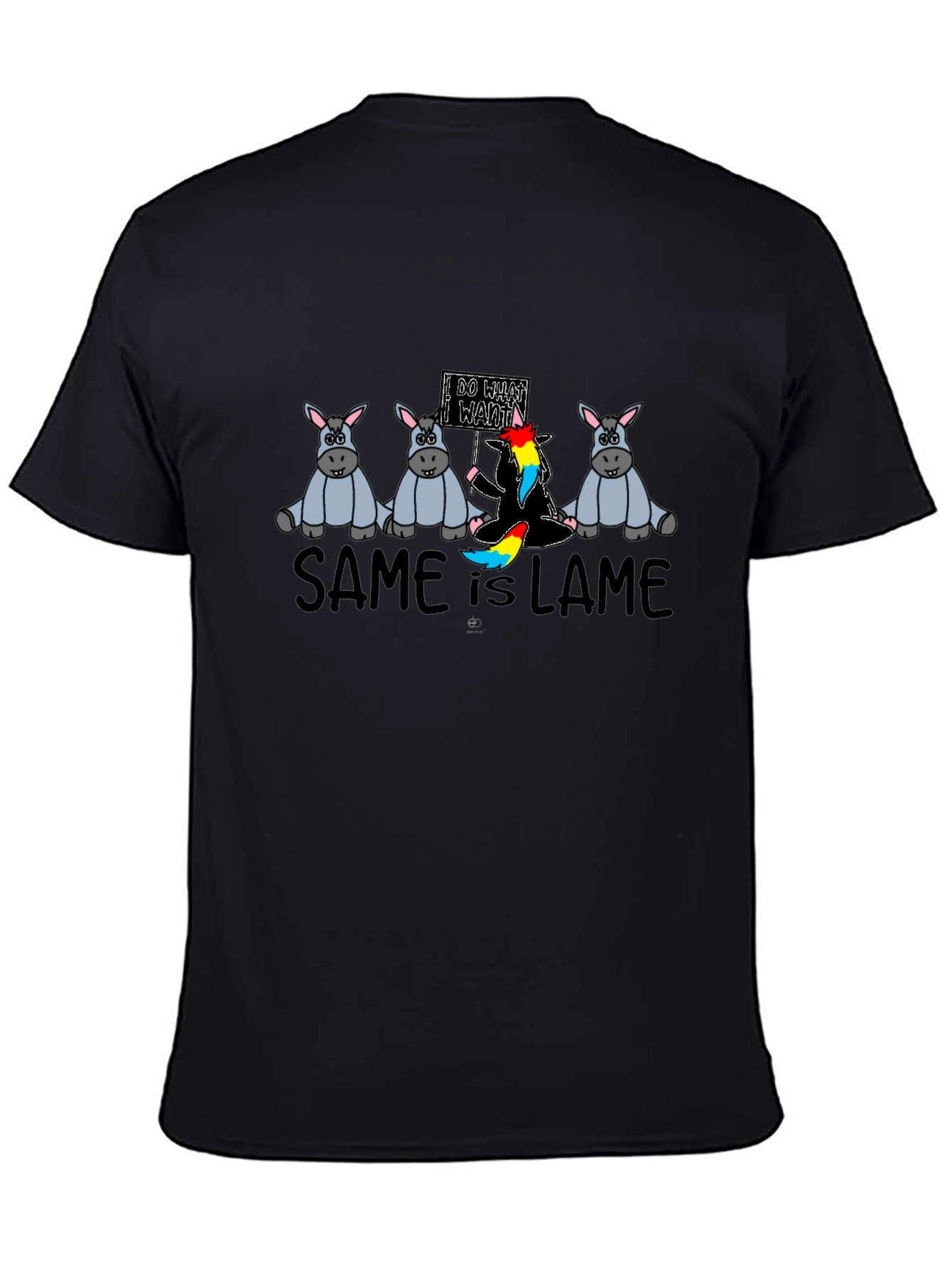 Same is Lame T-Shirt - Be Unique!