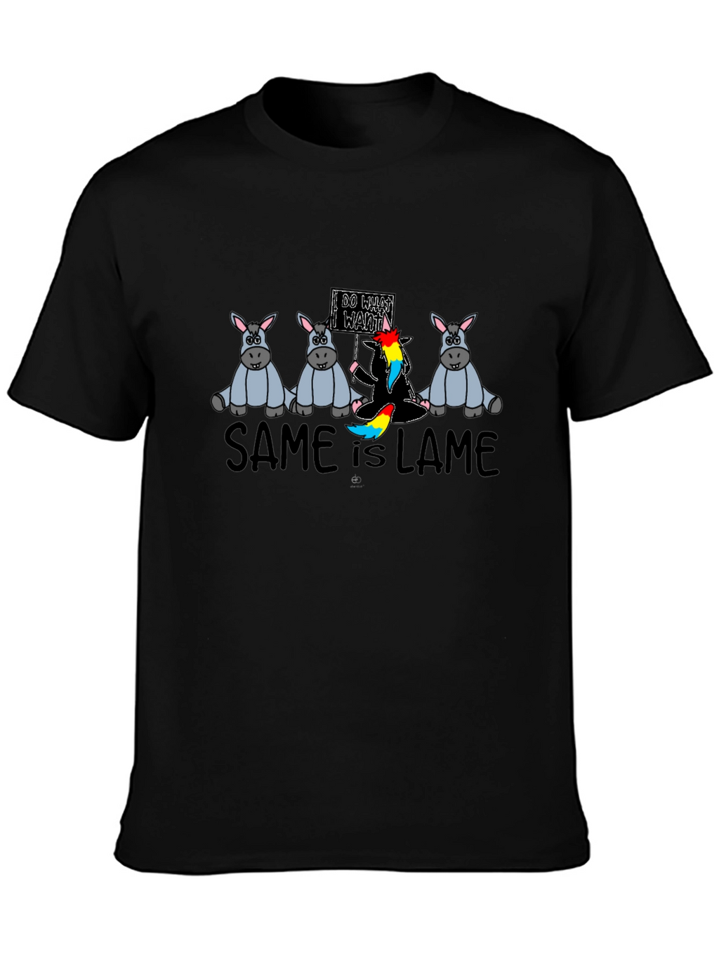 Same is Lame T-Shirt - Be Unique!