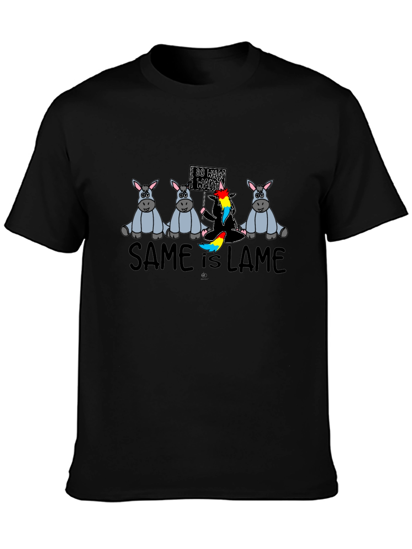 Same is Lame T-Shirt - Be Unique!