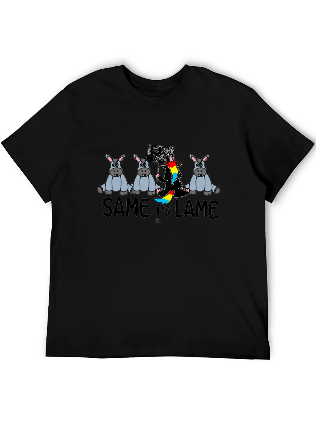 Same is Lame T-Shirt - Be Unique!