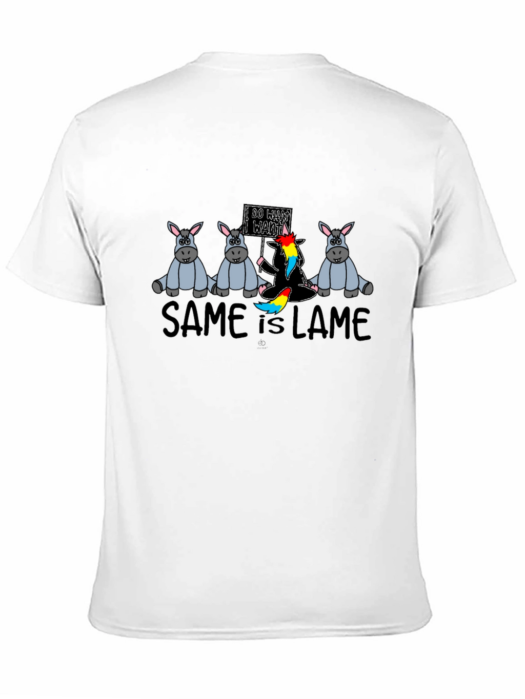 Same is Lame T-Shirt - Be Unique!