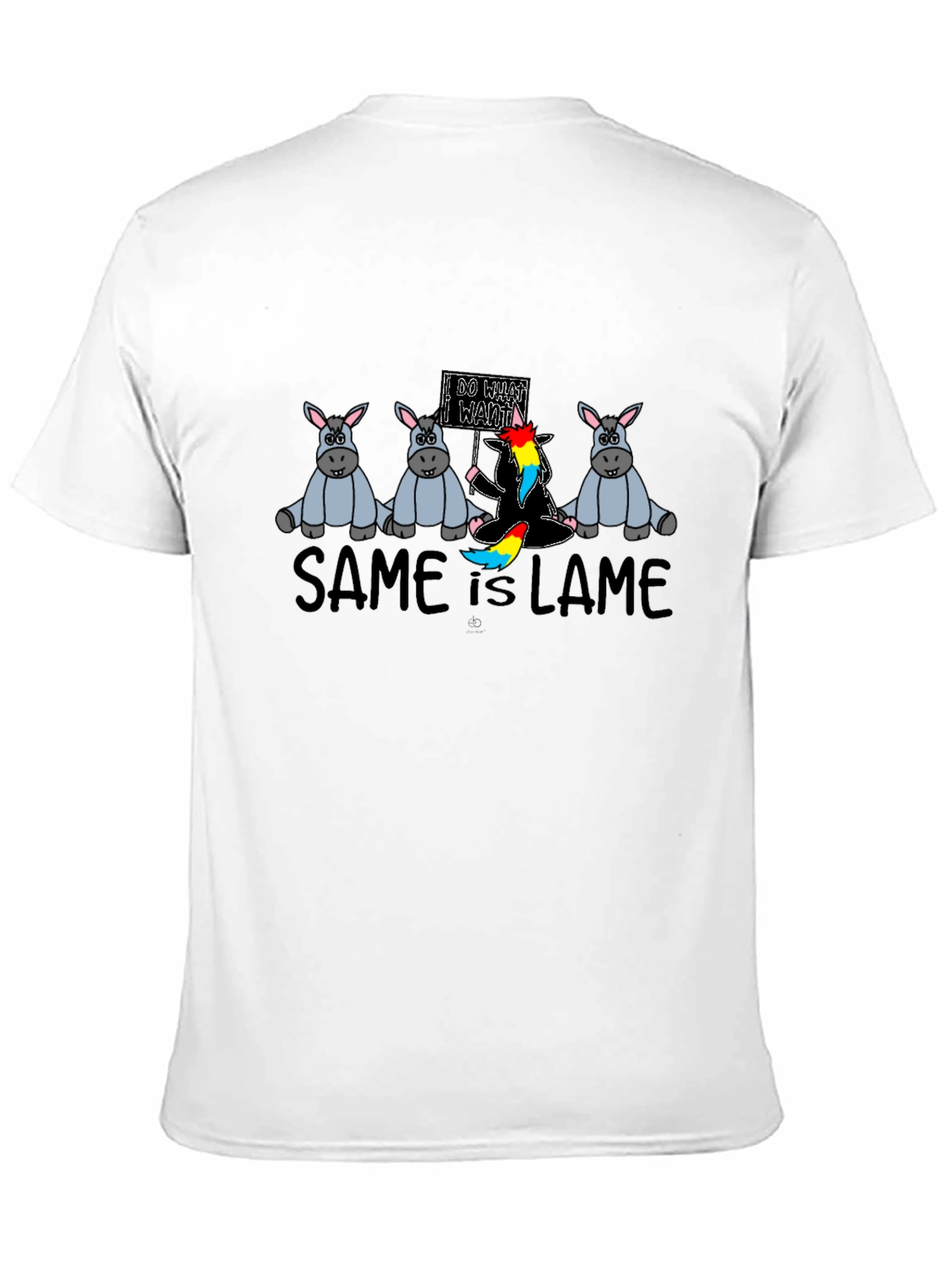 Same is Lame T-Shirt - Be Unique!