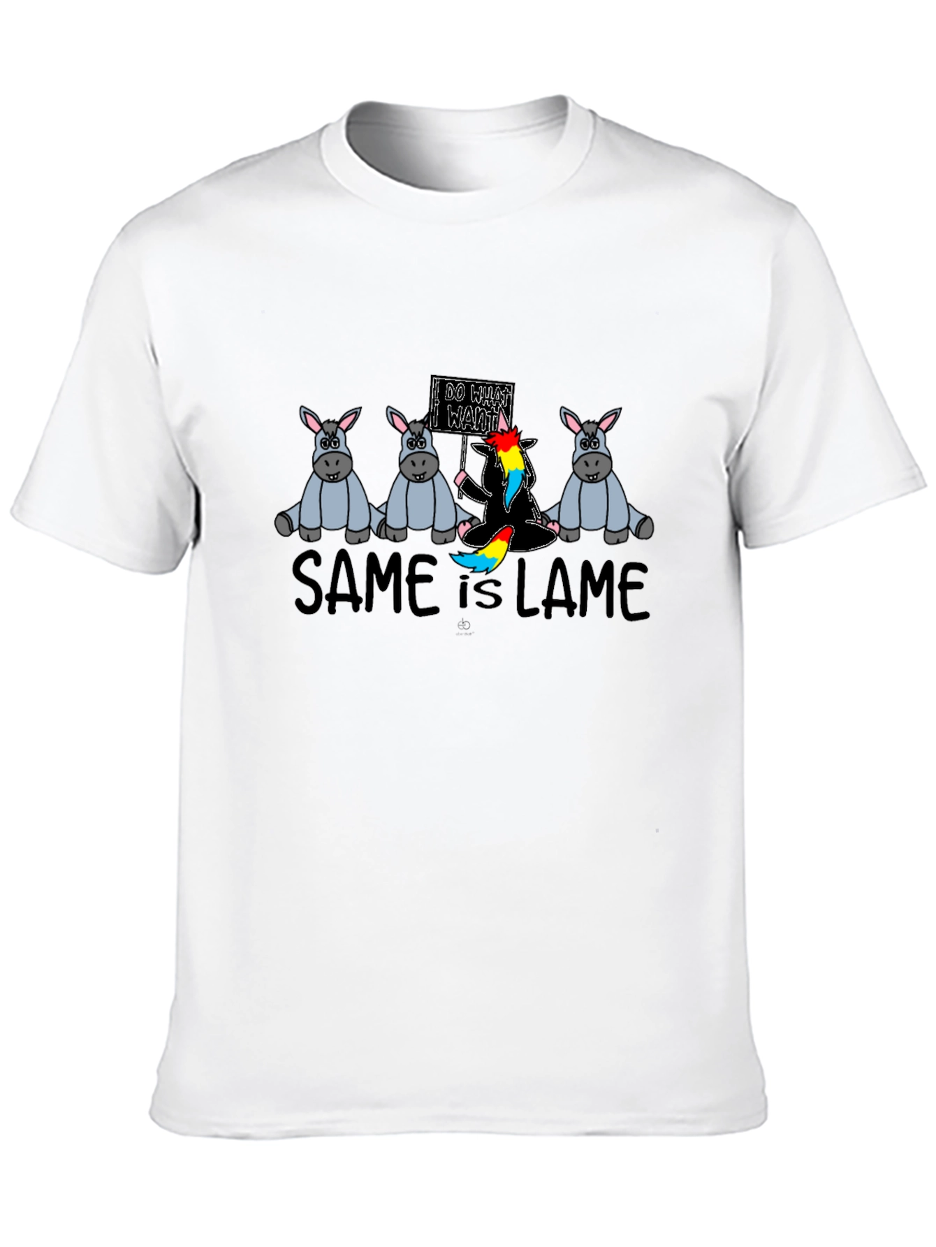 Same is Lame T-Shirt - Be Unique!