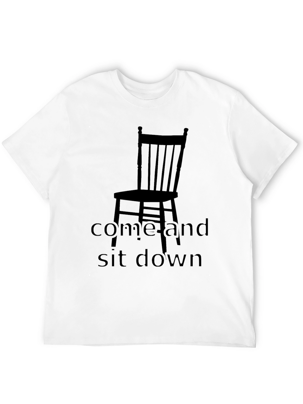 Come and Sit Down Chair Graphic Tee