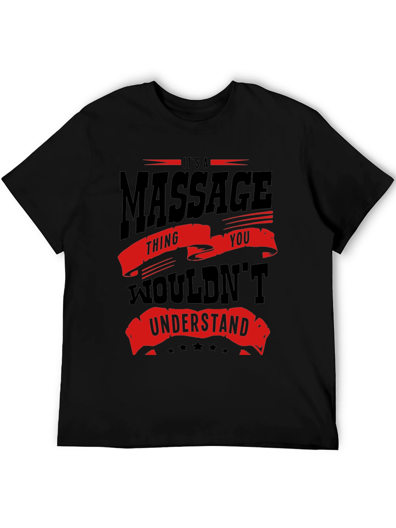 Massage Thing You Wouldnt Understand T-Shirt