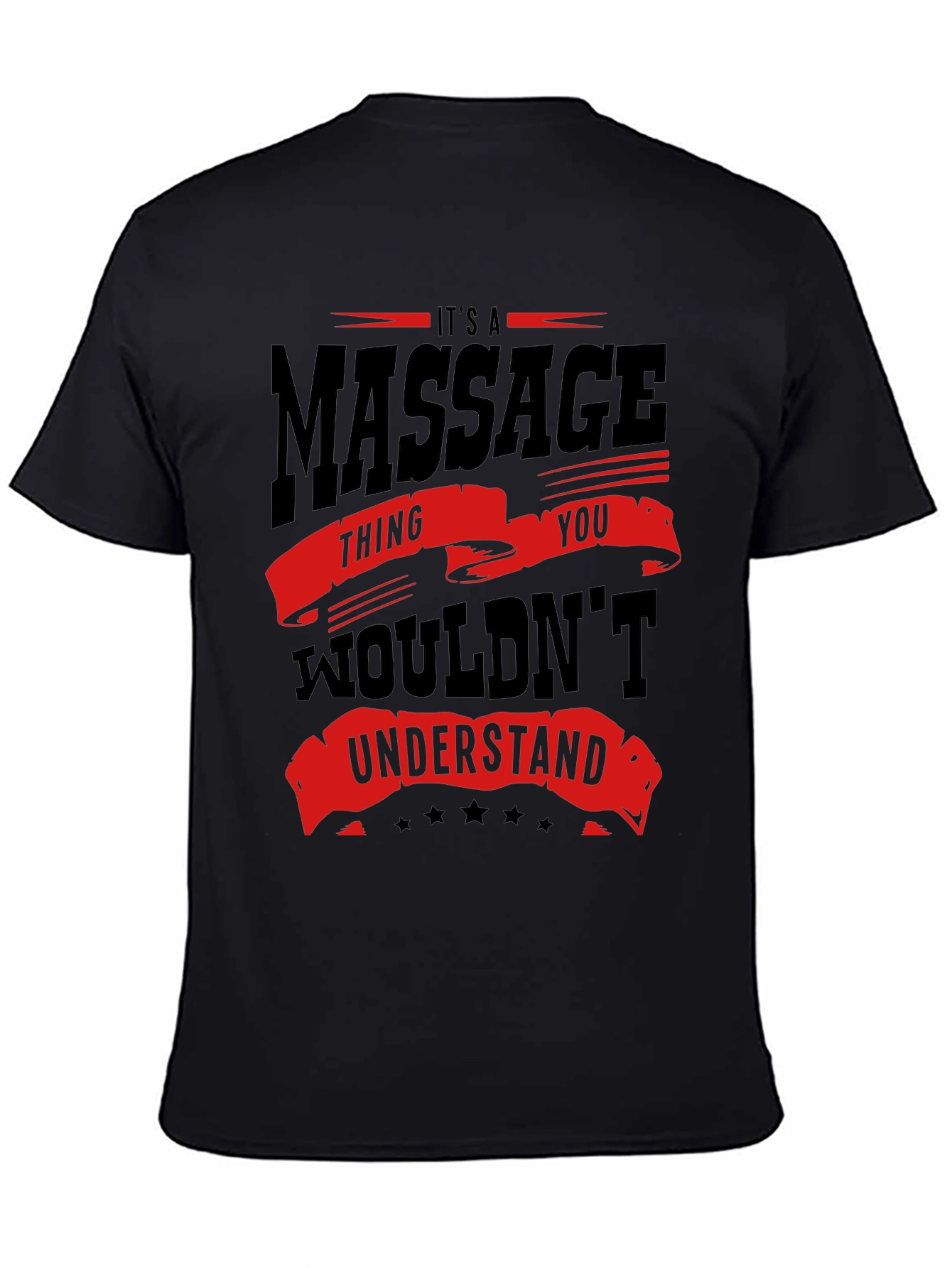 Massage Thing You Wouldnt Understand T-Shirt