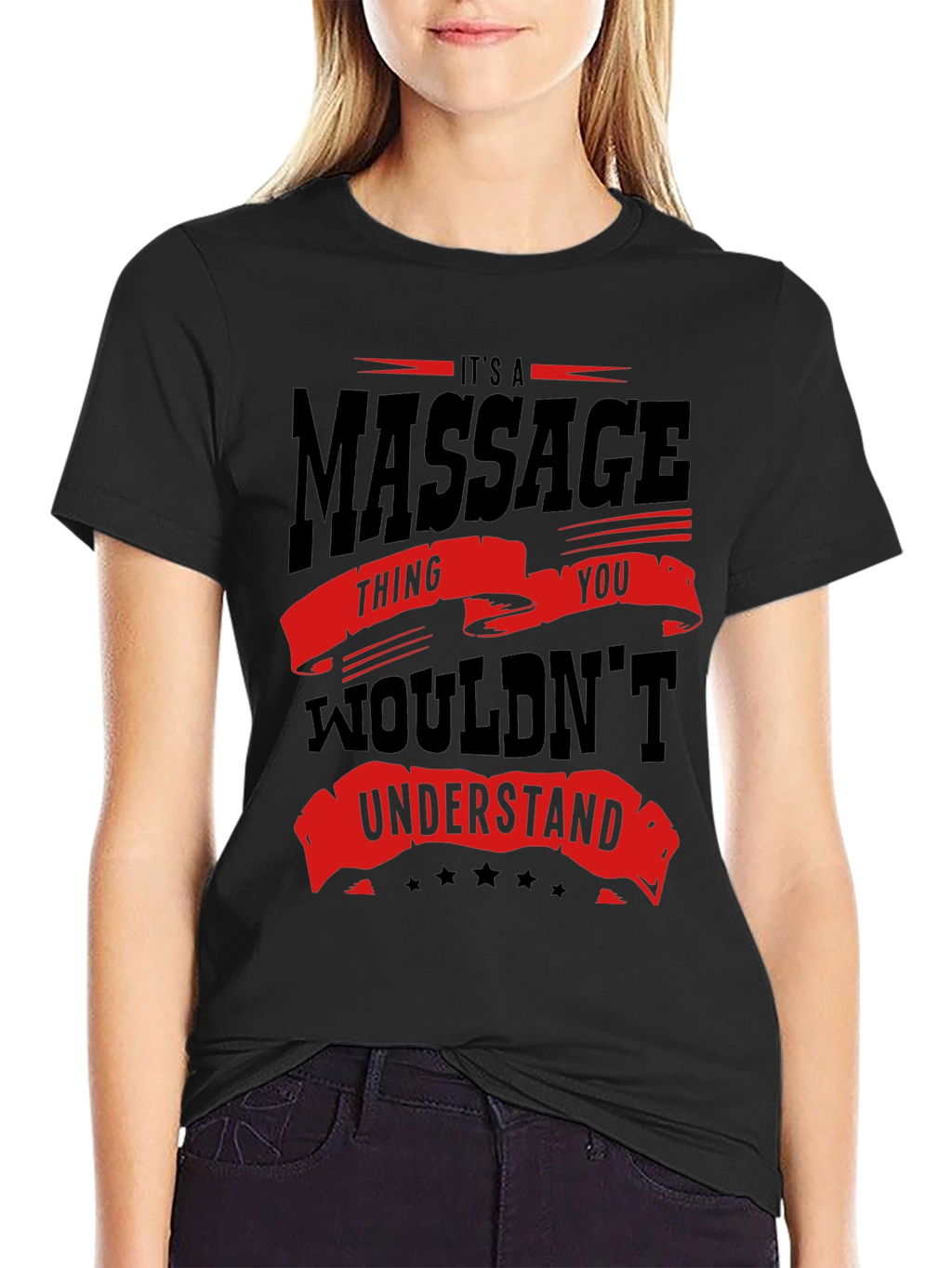 Massage Thing You Wouldnt Understand T-Shirt