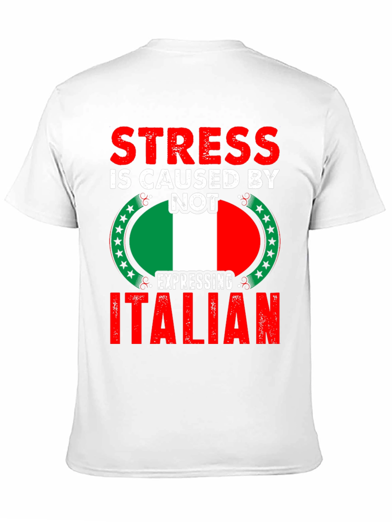Stress is Caused By Not Expressing Italian T-Shirt