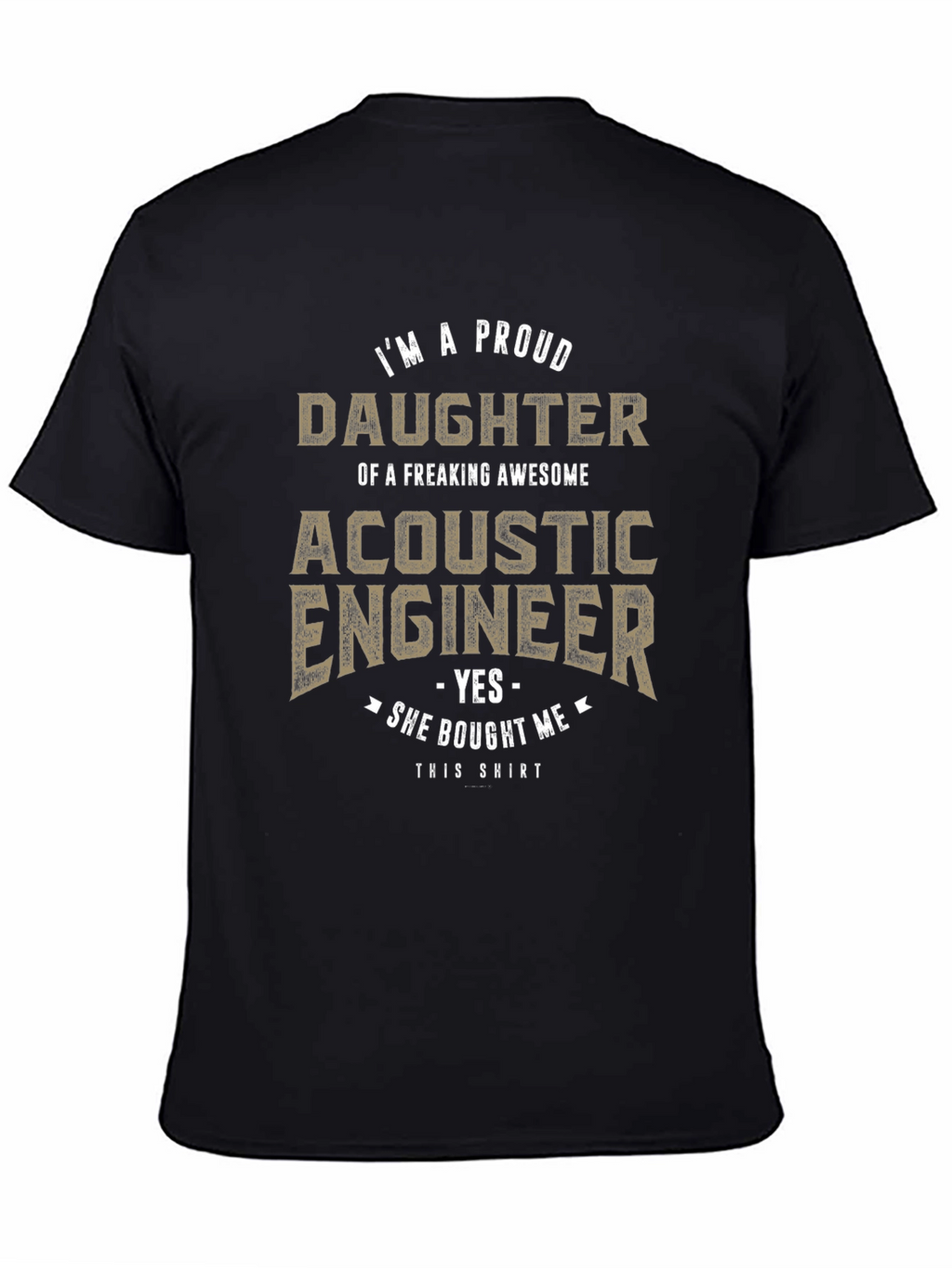 Proud Daughter of Acoustic Engineer Graphic Tee