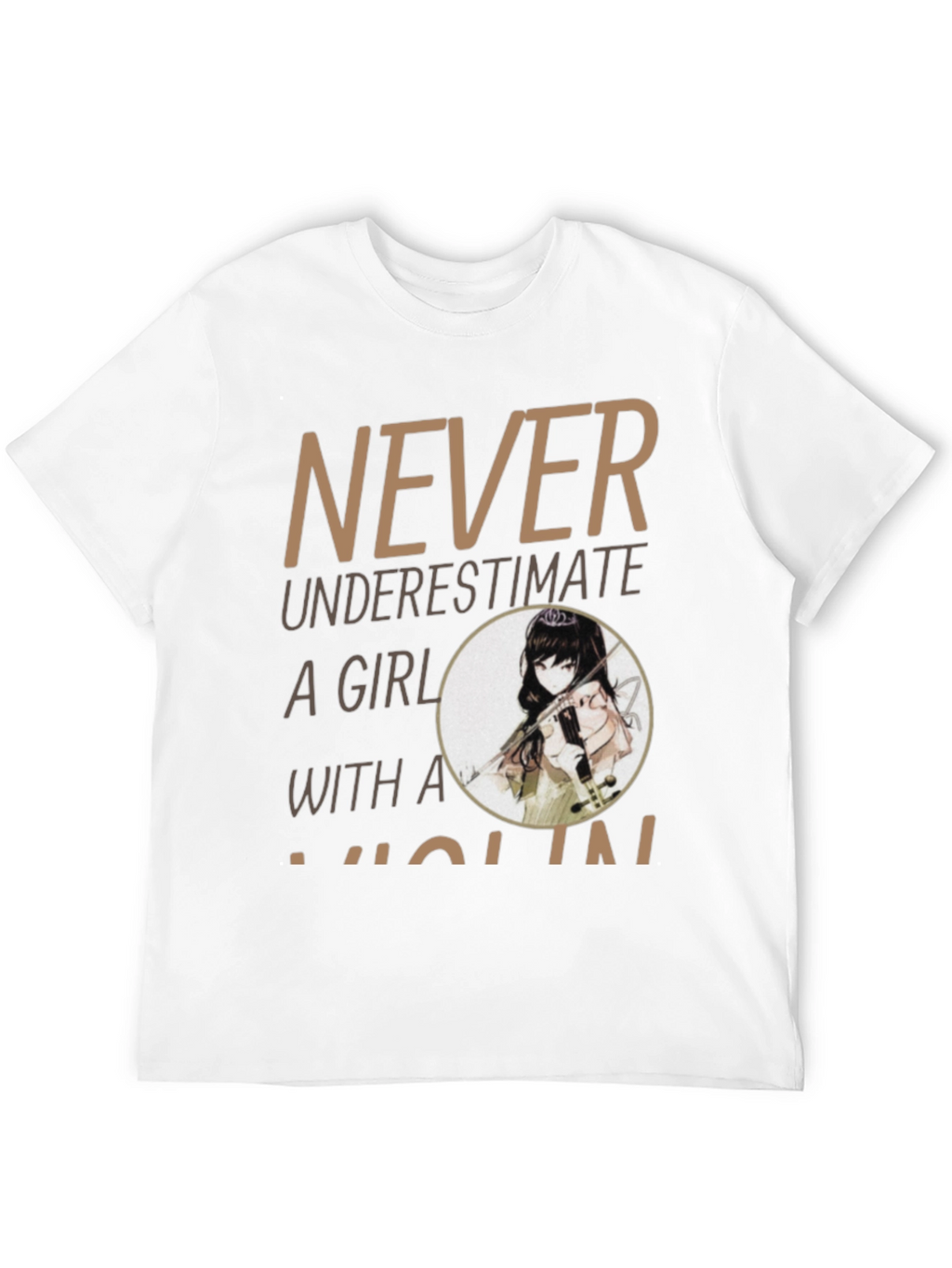 Never Underestimate A Girl With A Violin T-Shirt