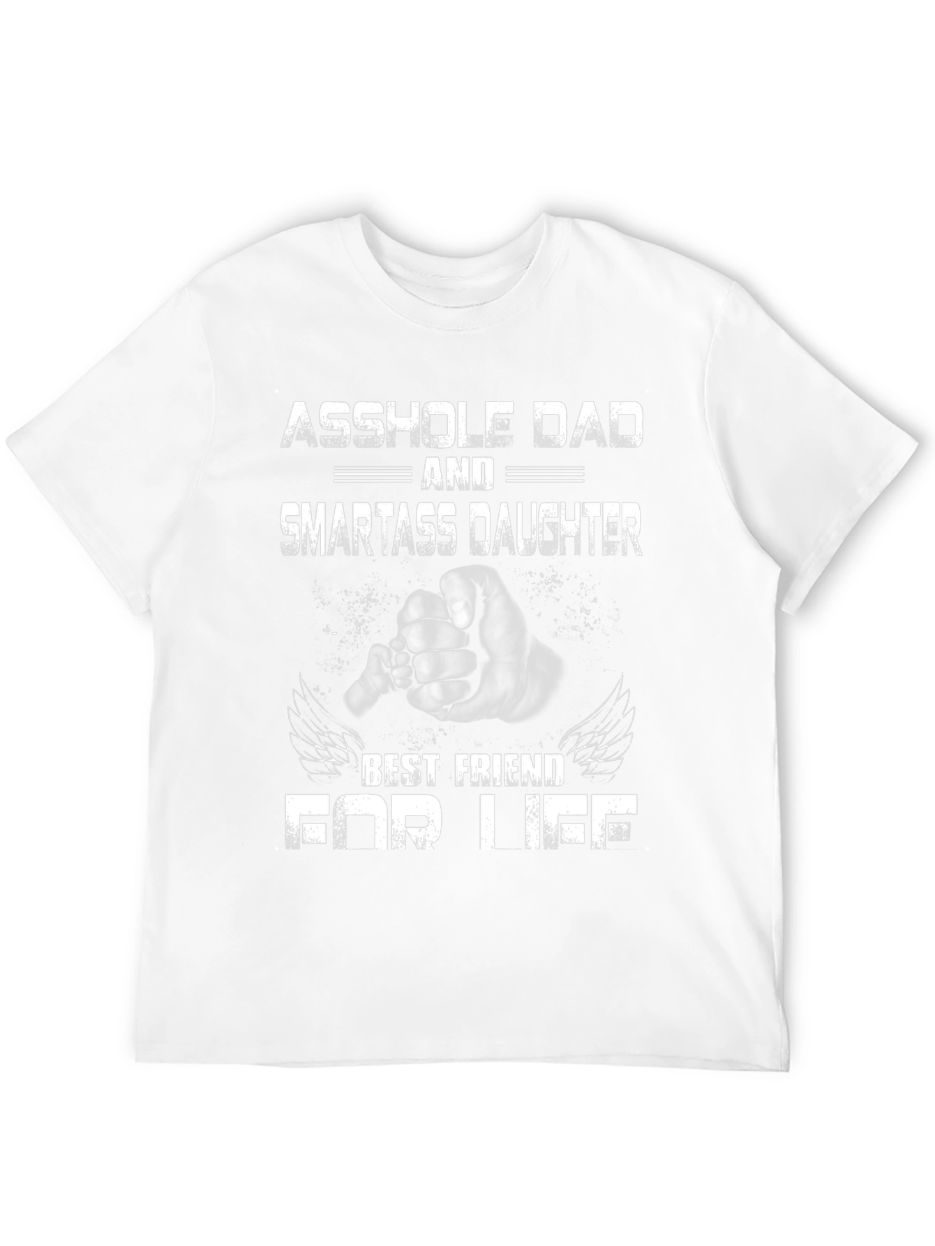 Asshole Dad & Smartass Daughter T-Shirt