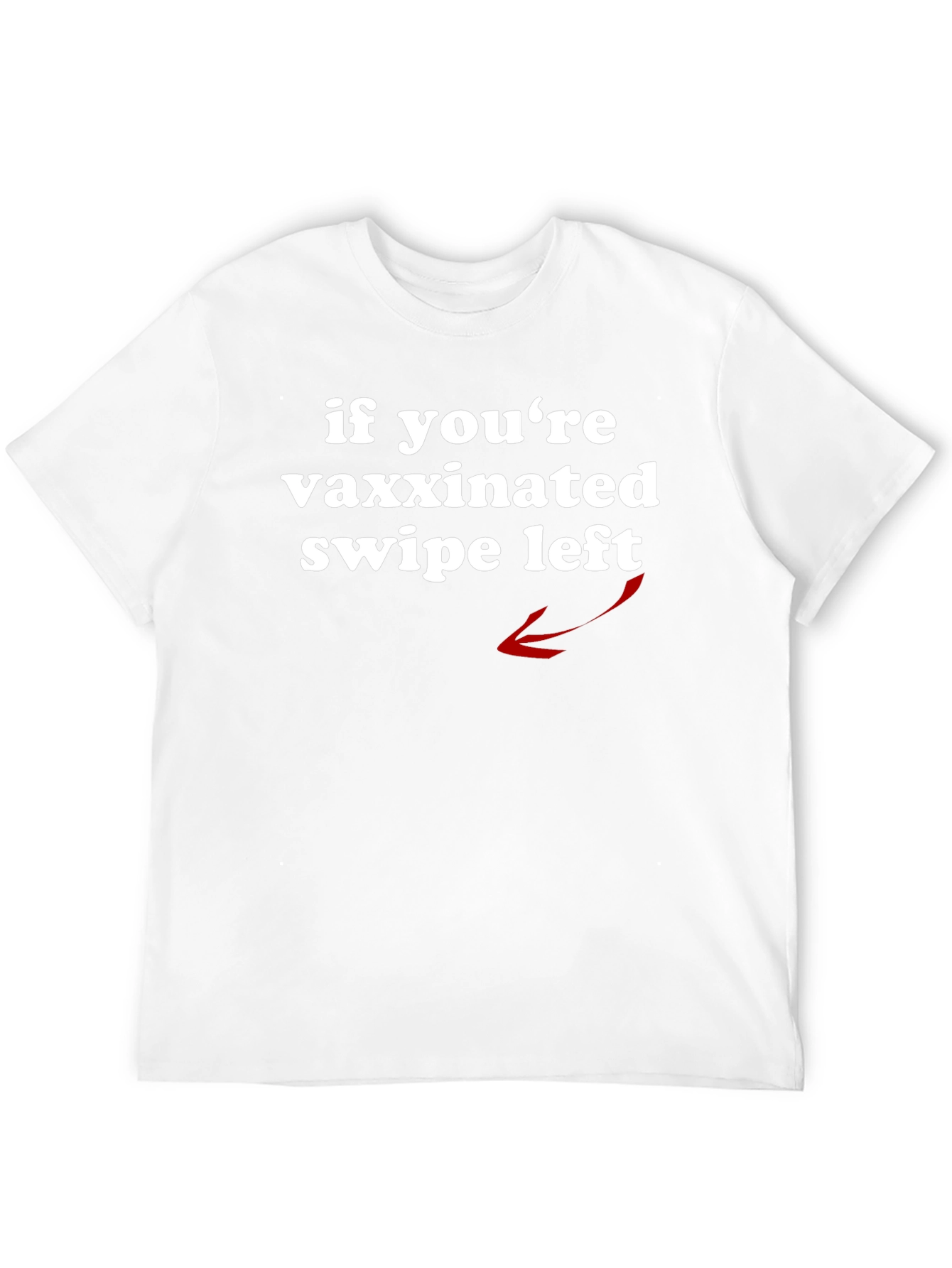 Anti-Vaxx Humor Tee - Swipe Left Statement T-Shirt