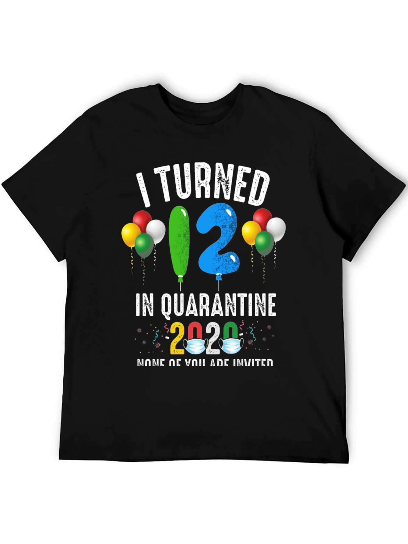 I Turned 12 In Quarantine T-Shirt