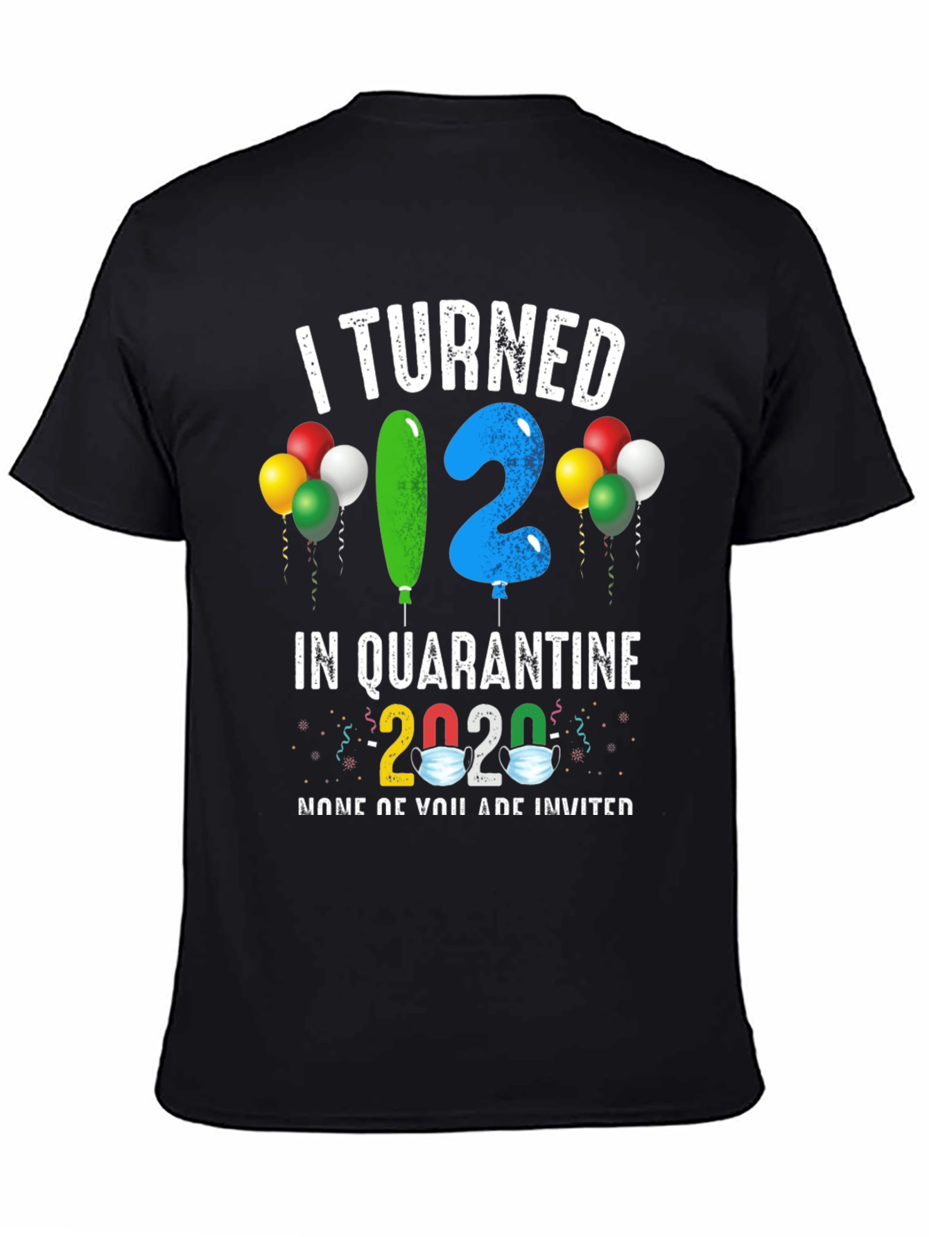 I Turned 12 In Quarantine T-Shirt