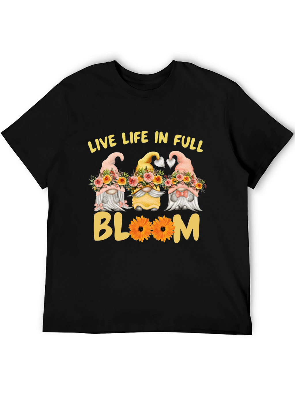 Live Life in Full Bloom Gnomes Graphic Tee