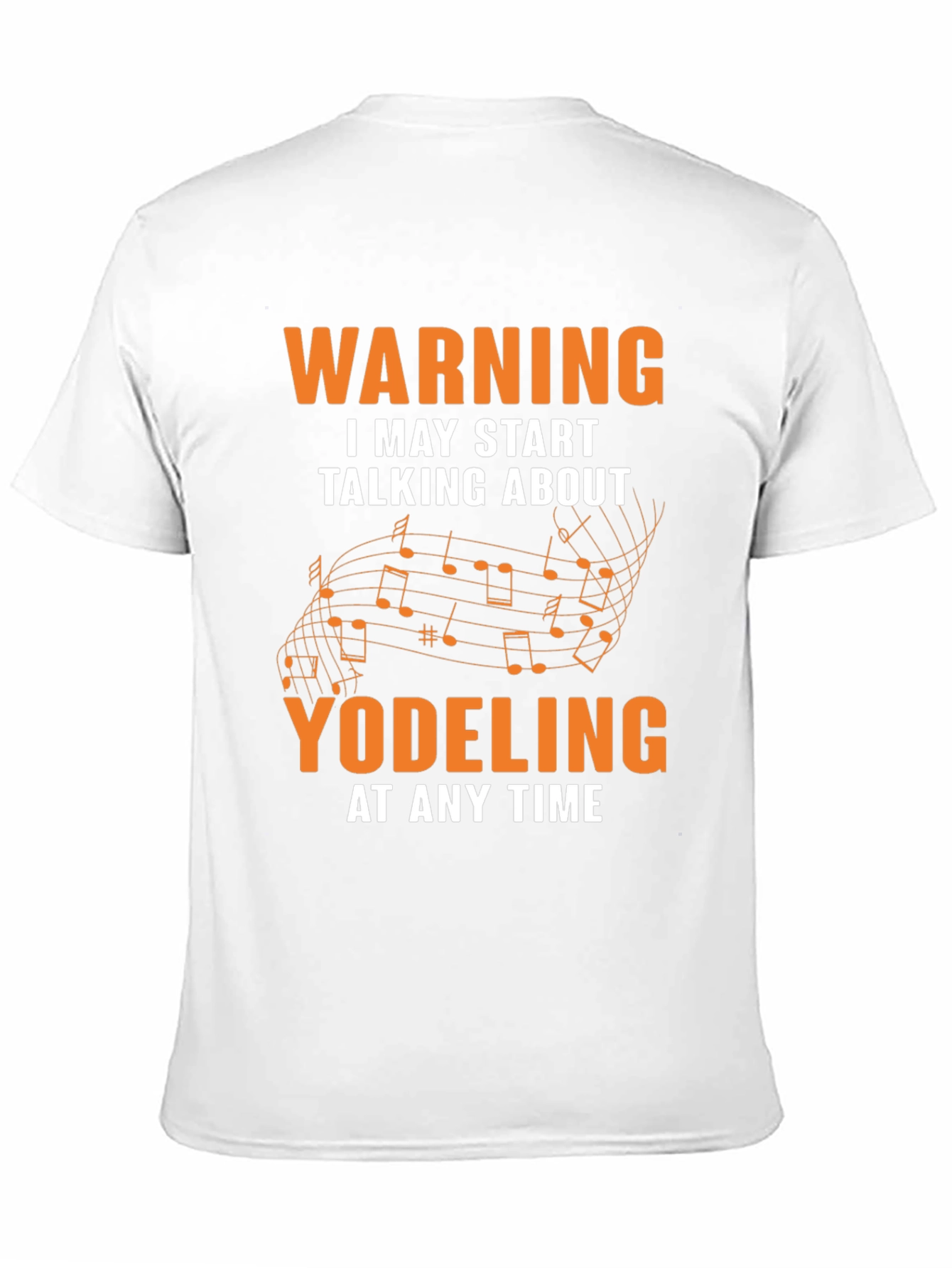 Warning May Start Talking About Yodeling T-Shirt