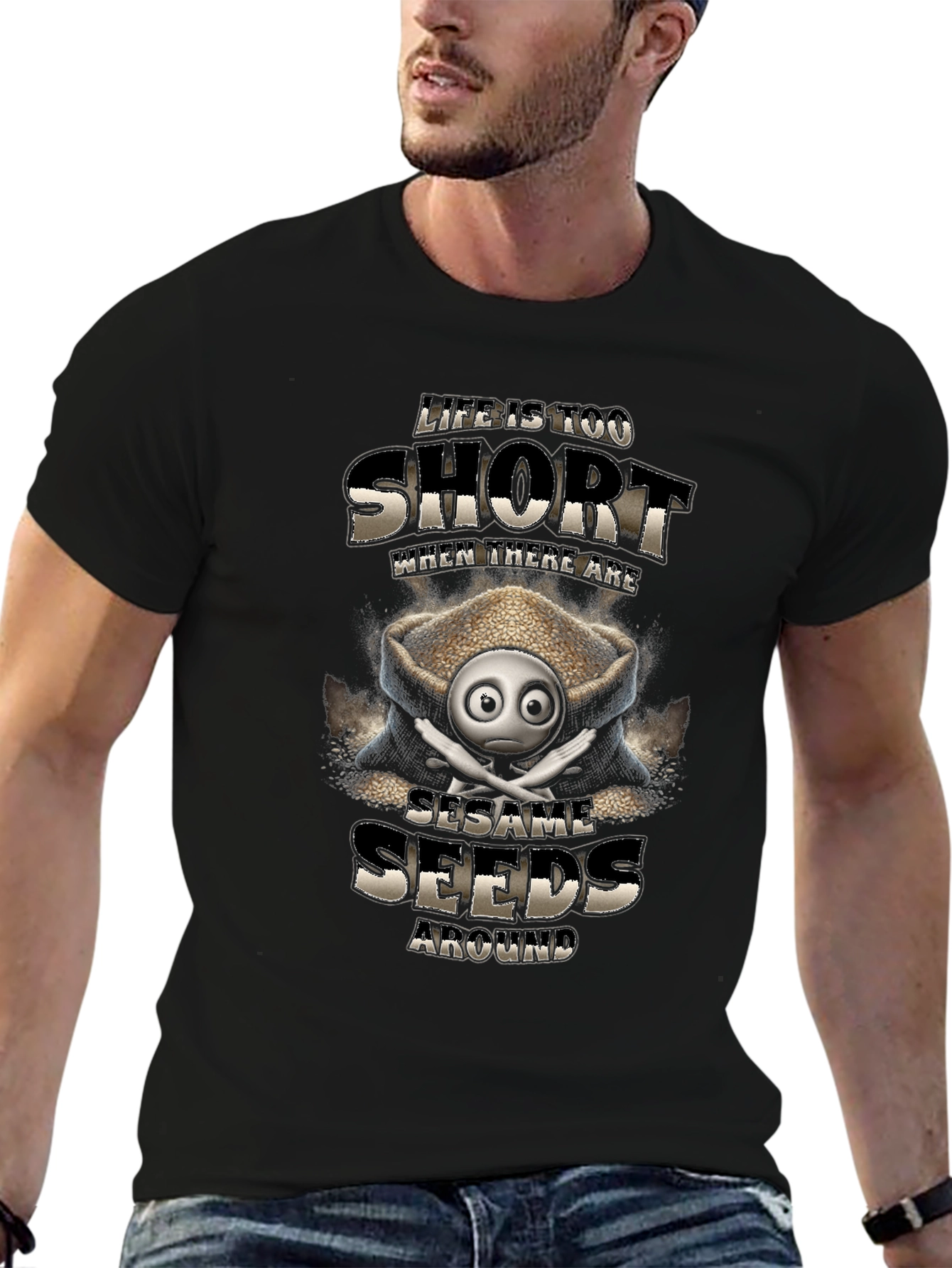 Life is Too Short Sesame Seeds Funny T-Shirt