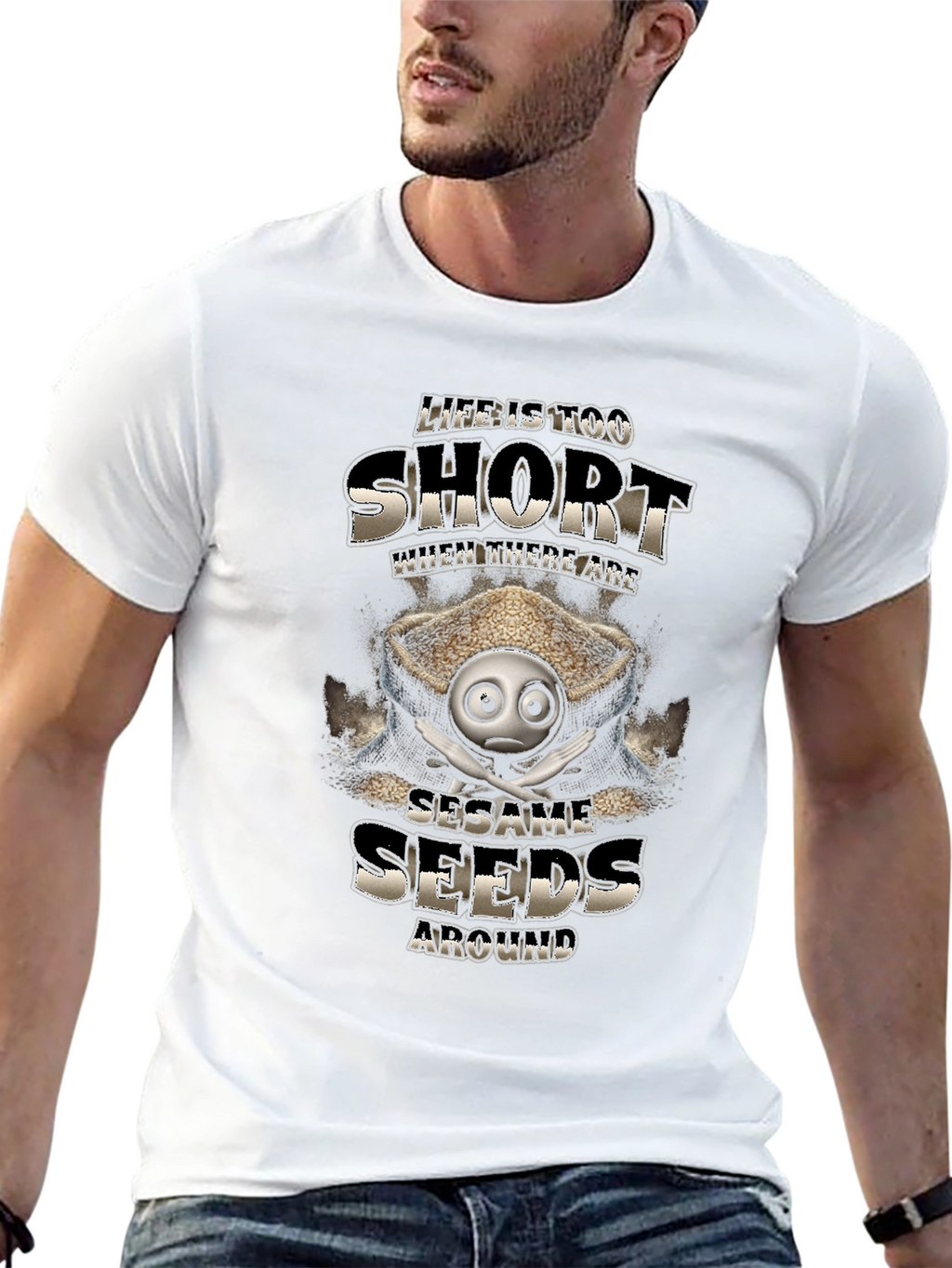 Life is Too Short Sesame Seeds Funny T-Shirt