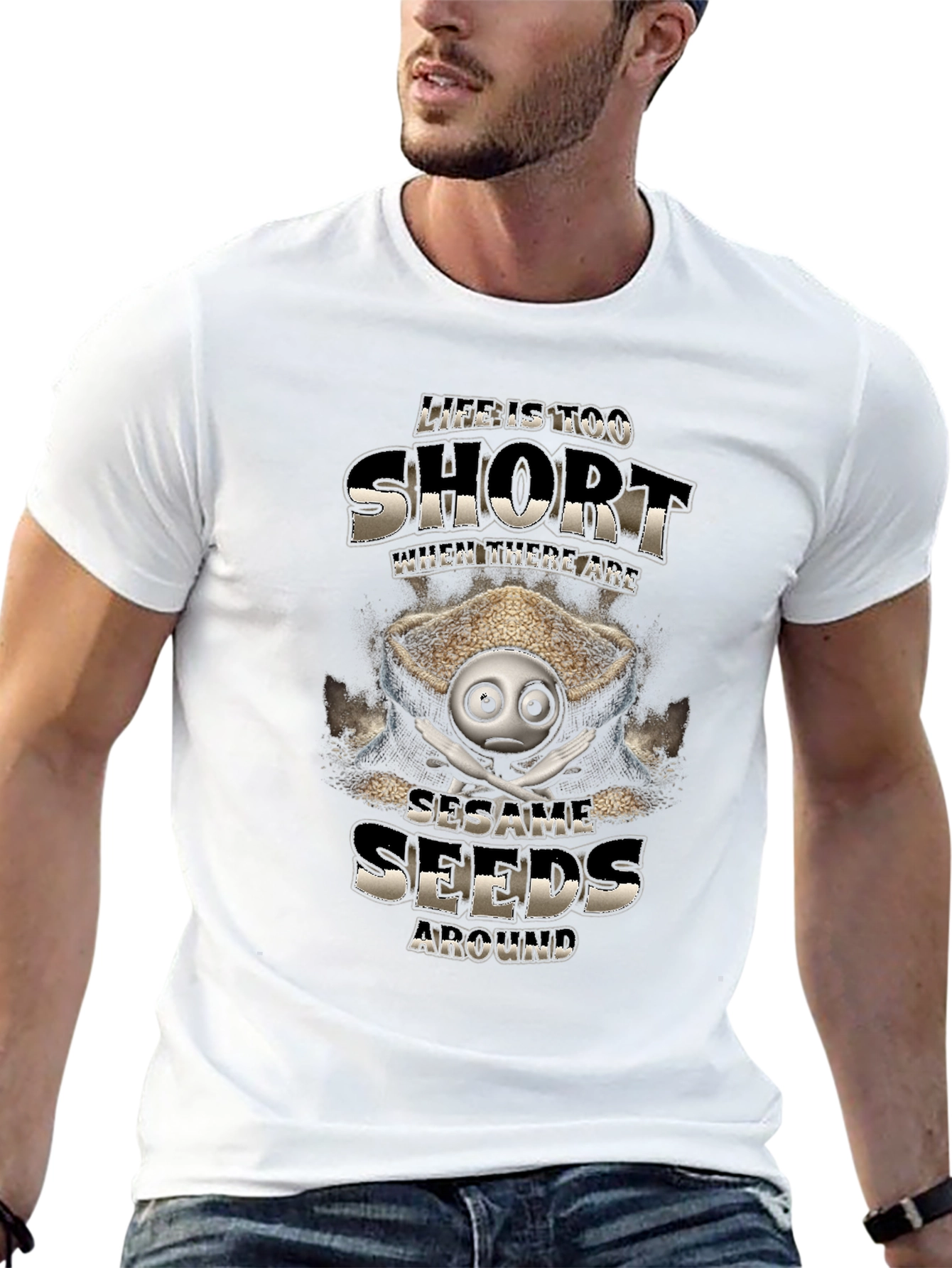Life is Too Short Sesame Seeds Funny T-Shirt