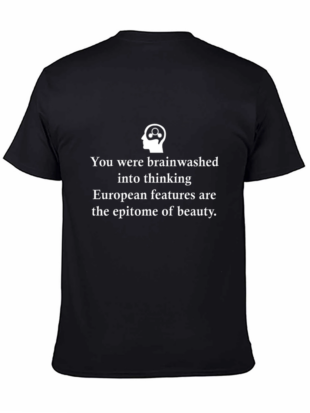 Brainwashed Tee: Challenge Beauty Standards